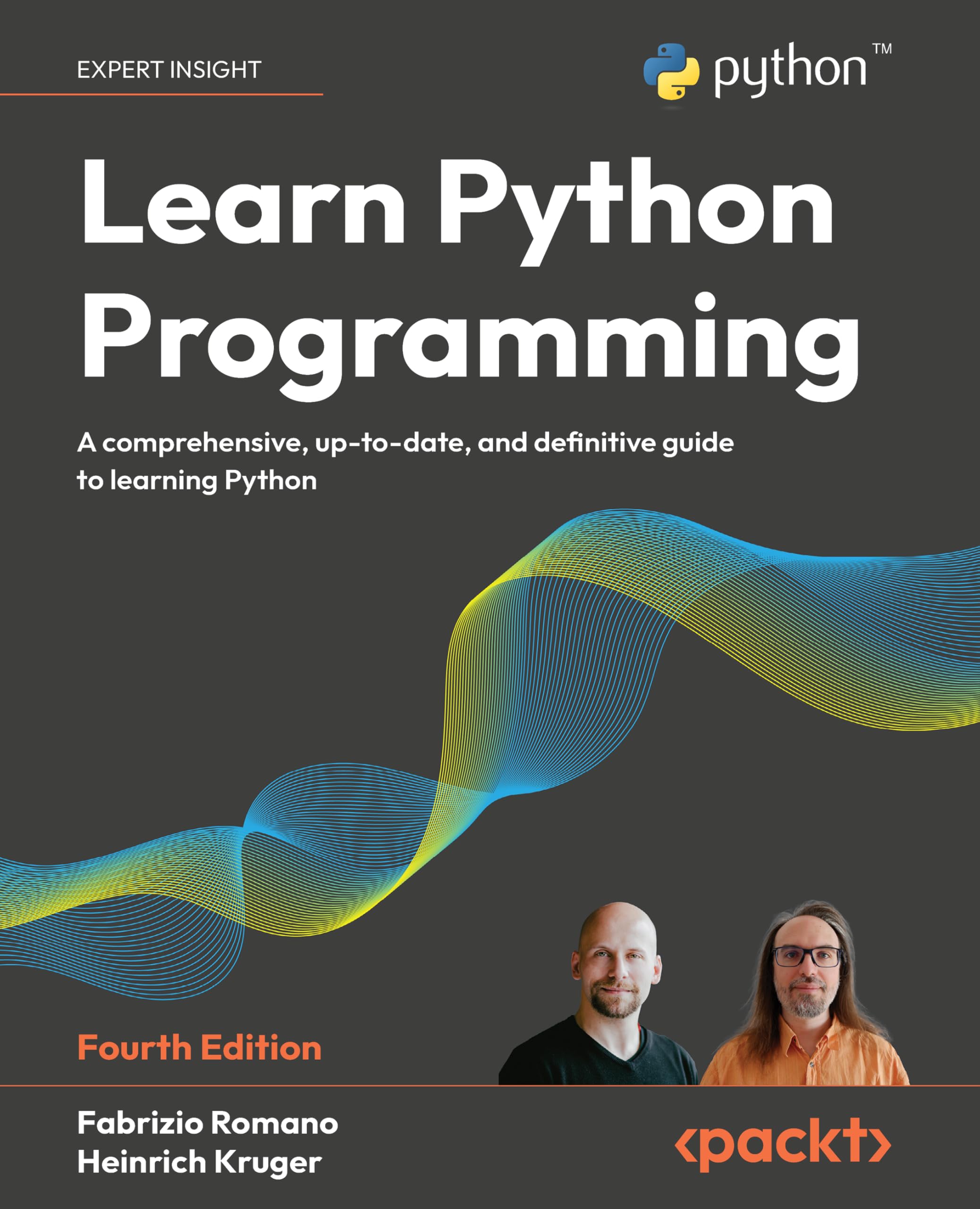 Learn Python Programming: A comprehensive, up-to-date, and definitive guide to learning Python