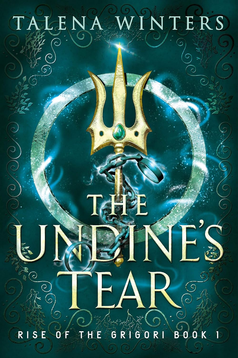 The Undine's Tear (Rise of the Grigori Book 1)      Kindle Edition