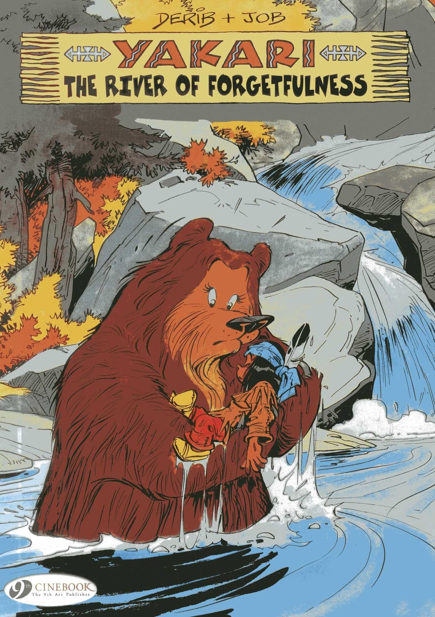 Yakari Vol. 10: The River Of Forgetfulness by Derib & Job (Paperback Book)