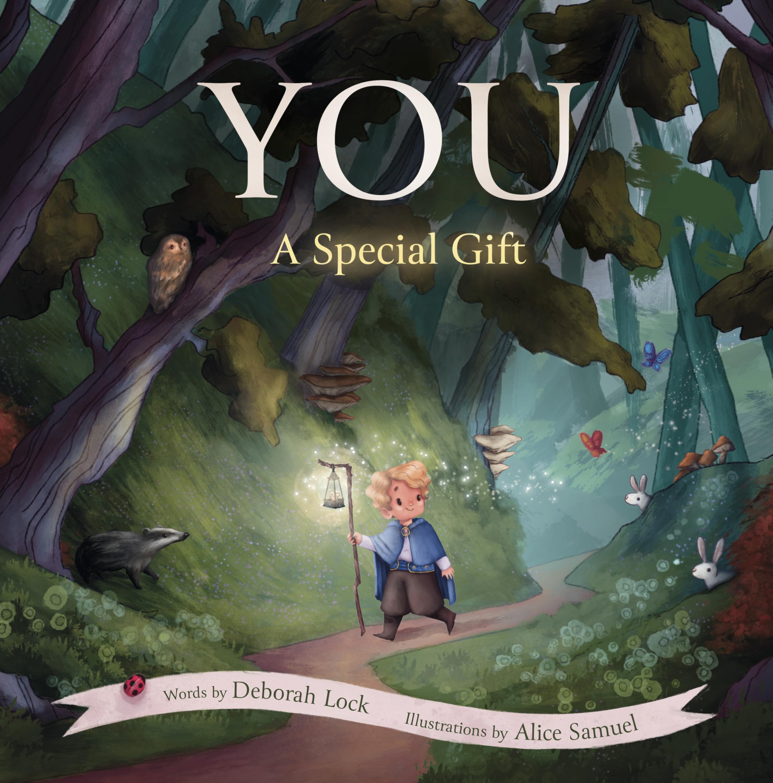 You: A Special Gift: The Tale of the Little Lightbearer