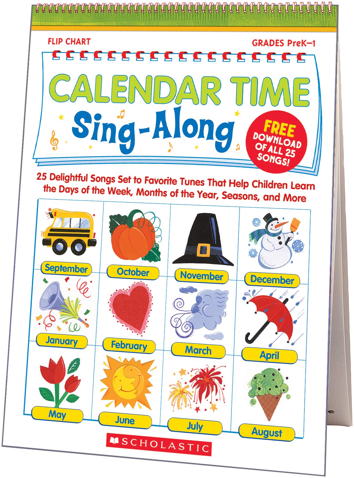 Calendar Time Sing-Along Flip Chart: 25 Delightful Songs Set to Favorite Tunes That Help Children Learn the Days of the Week, Months of the Year, Seasons, and More