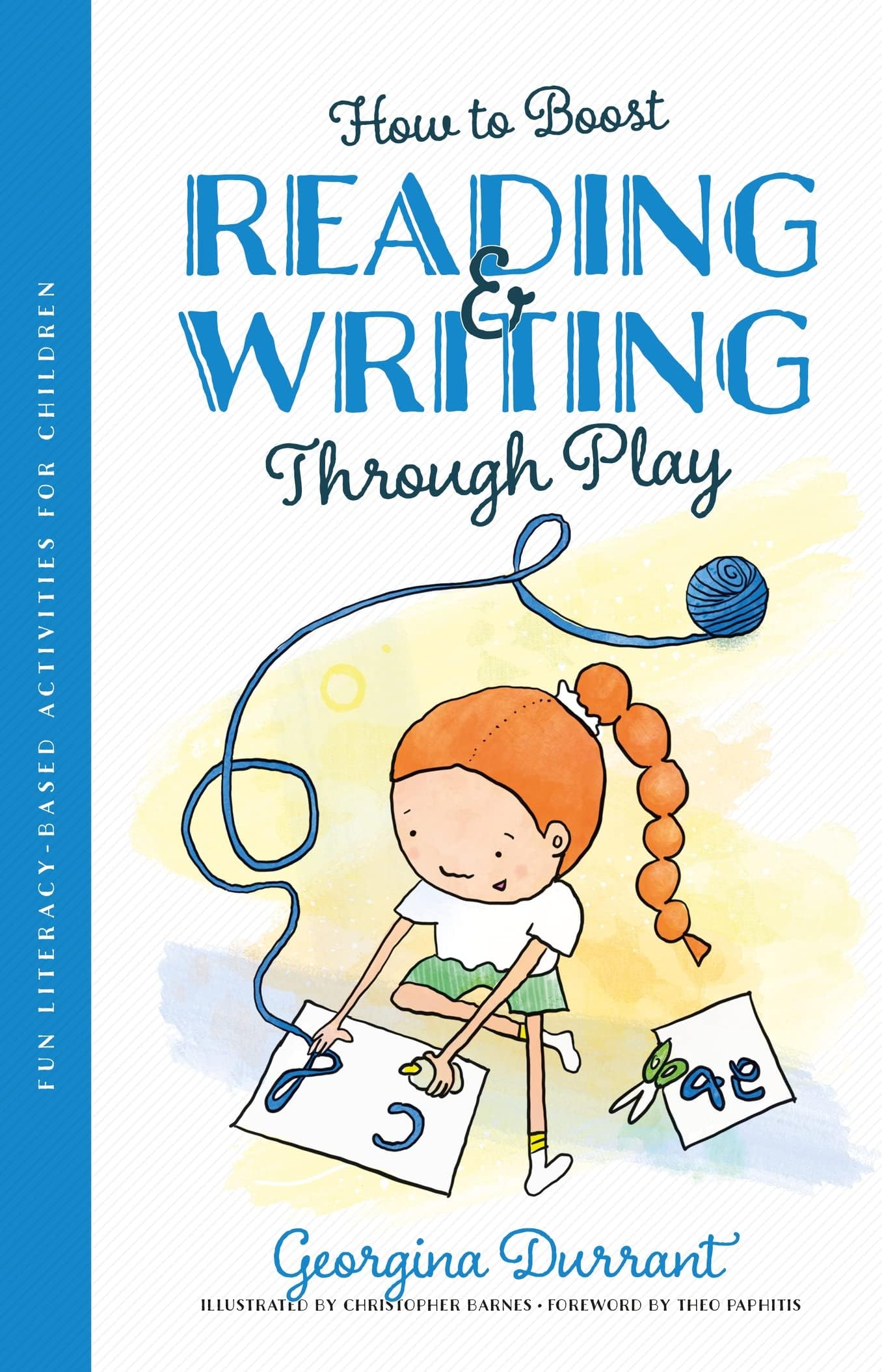 How to Boost Reading and Writing Through Play: Fun Literacy-Based Activities for Children Paperback – Import, 21 November 2022