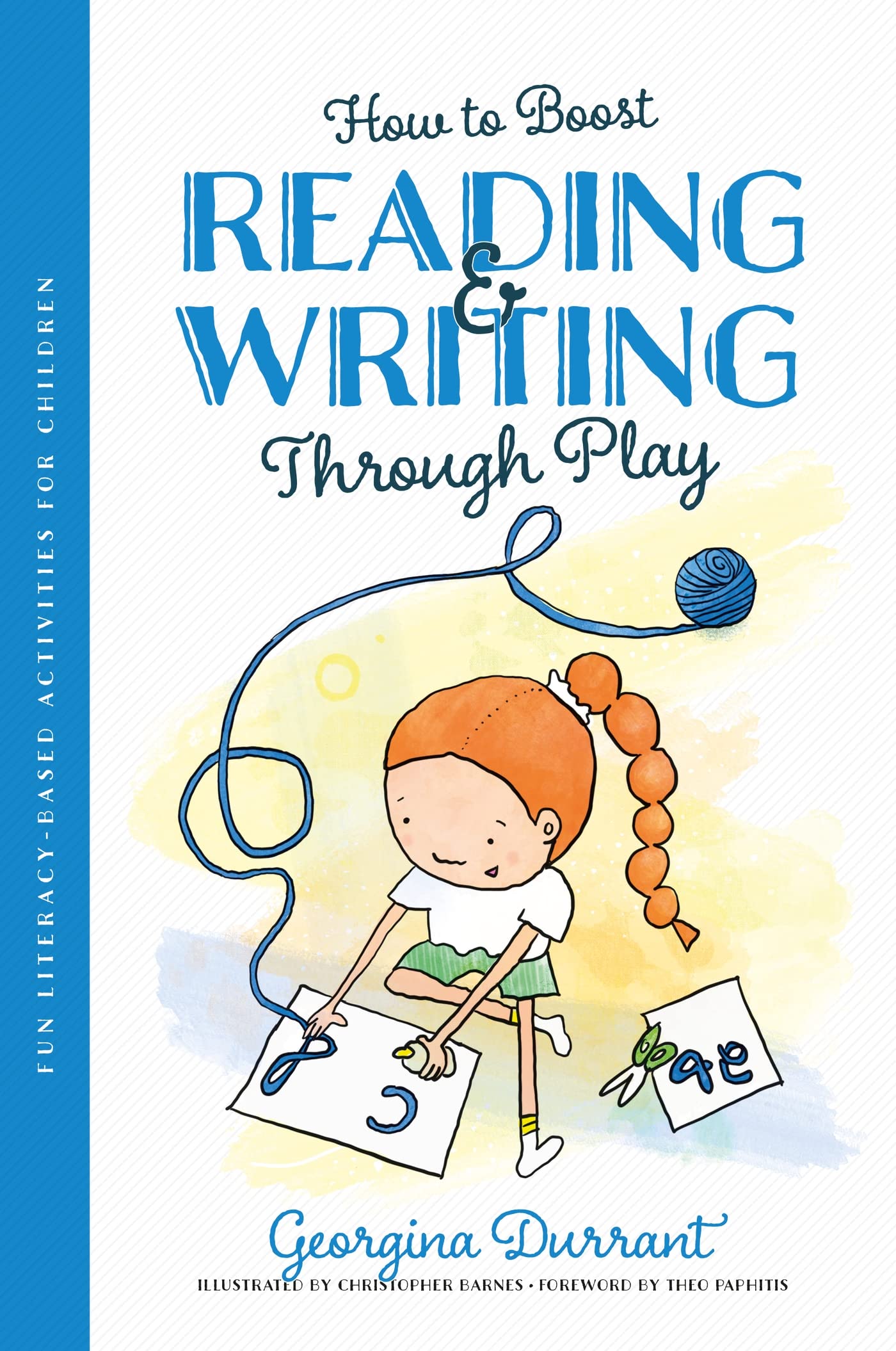 How to Boost Reading and Writing Through Play: Fun Literacy-Based Activities for Children Paperback – Import, 21 November 2022