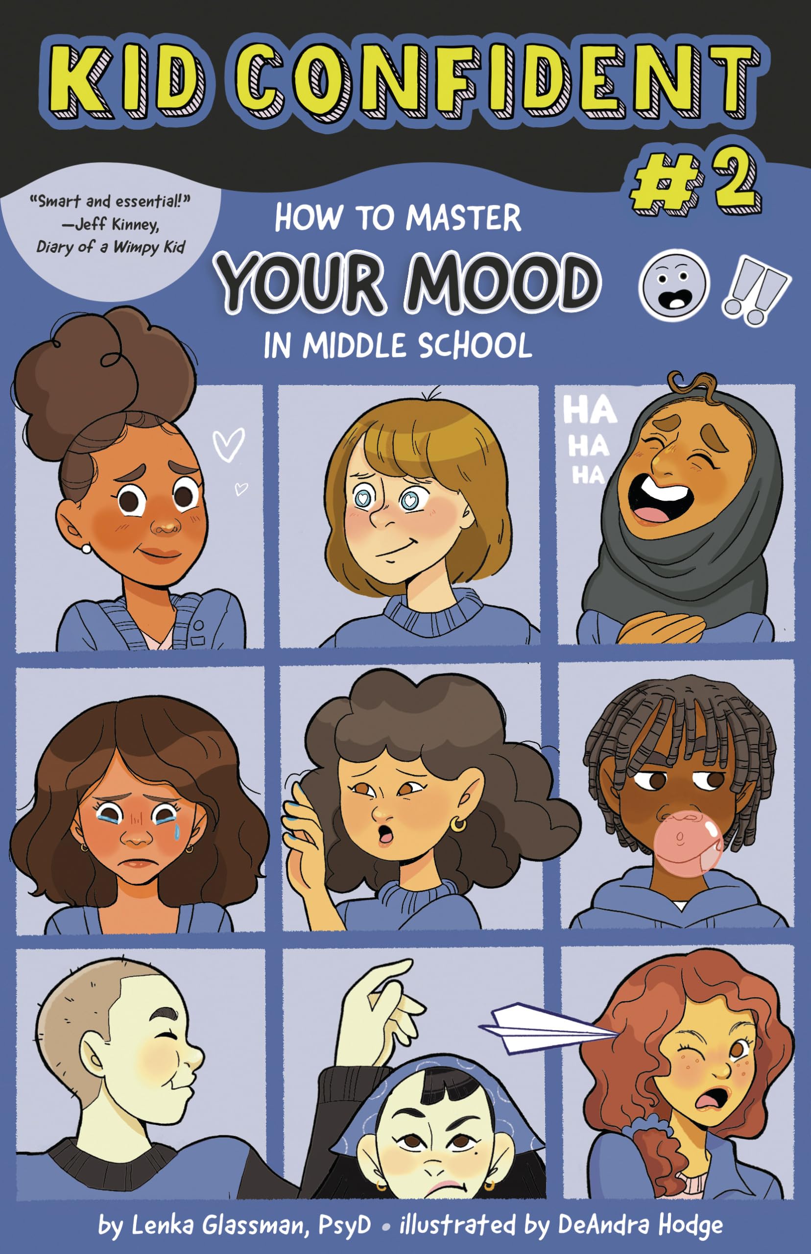 How to Master Your Mood in Middle School: Kid Confident Book 2 (Kid Confident: Middle Grade Shelf Help)