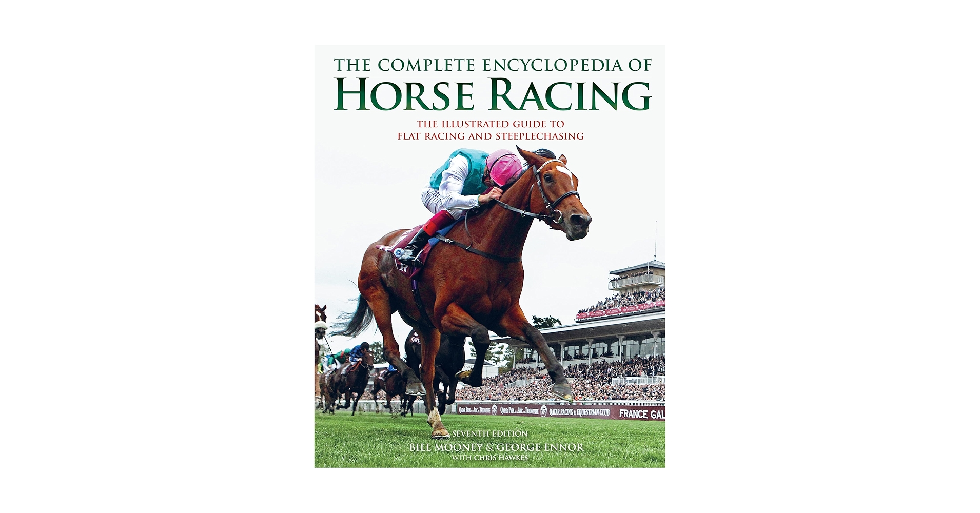 The Complete Encyclopedia of Horse Racing: The Illustrated Guide