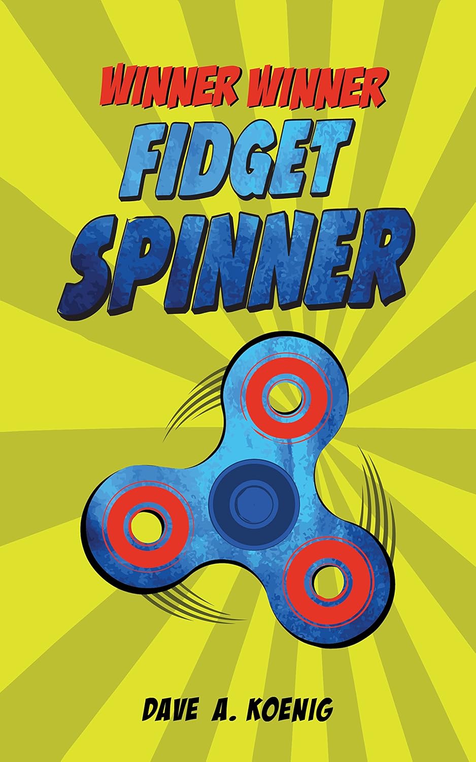Winner Winner Fidget Spinner (Panic in Pleasantville Book 2)      Kindle Edition
