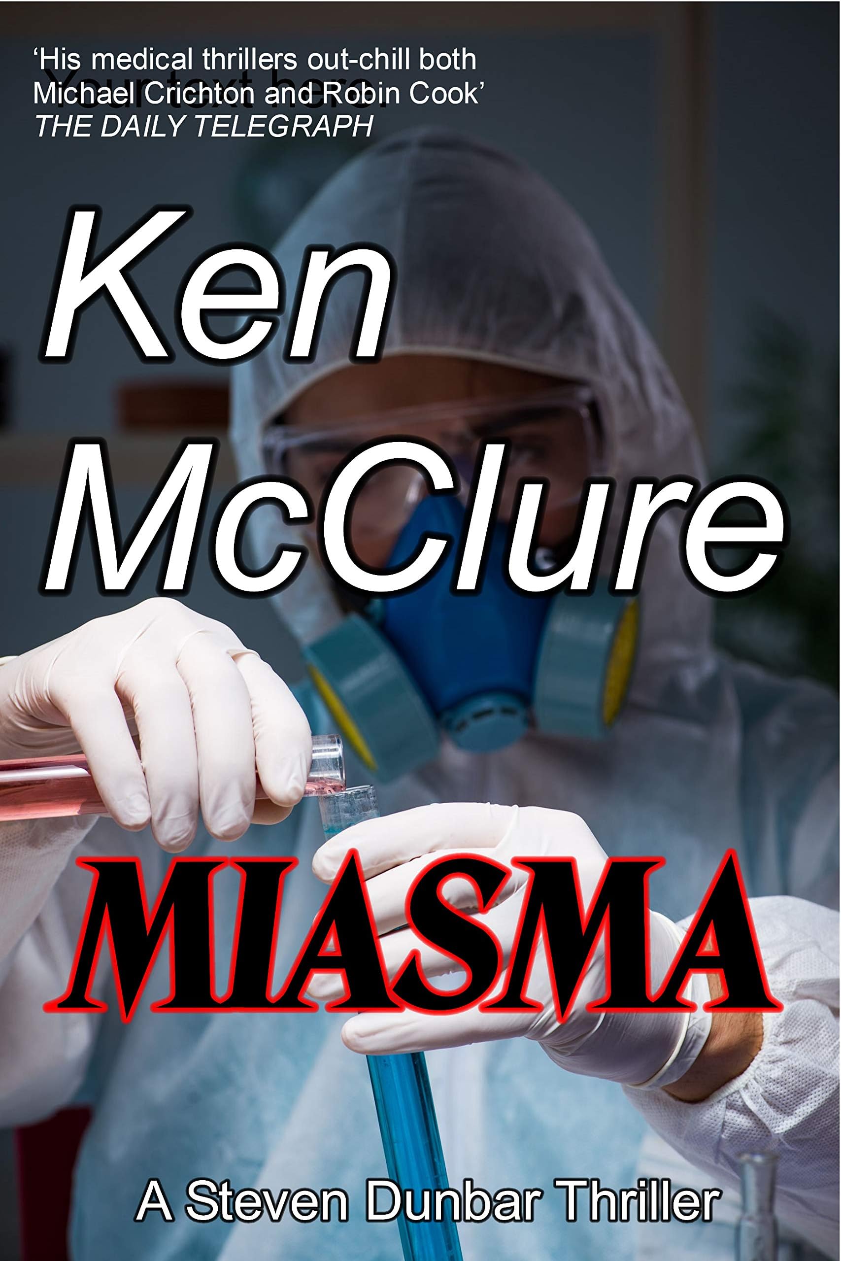 MIASMA (A Dr Steven Dunbar Thriller Book 12)