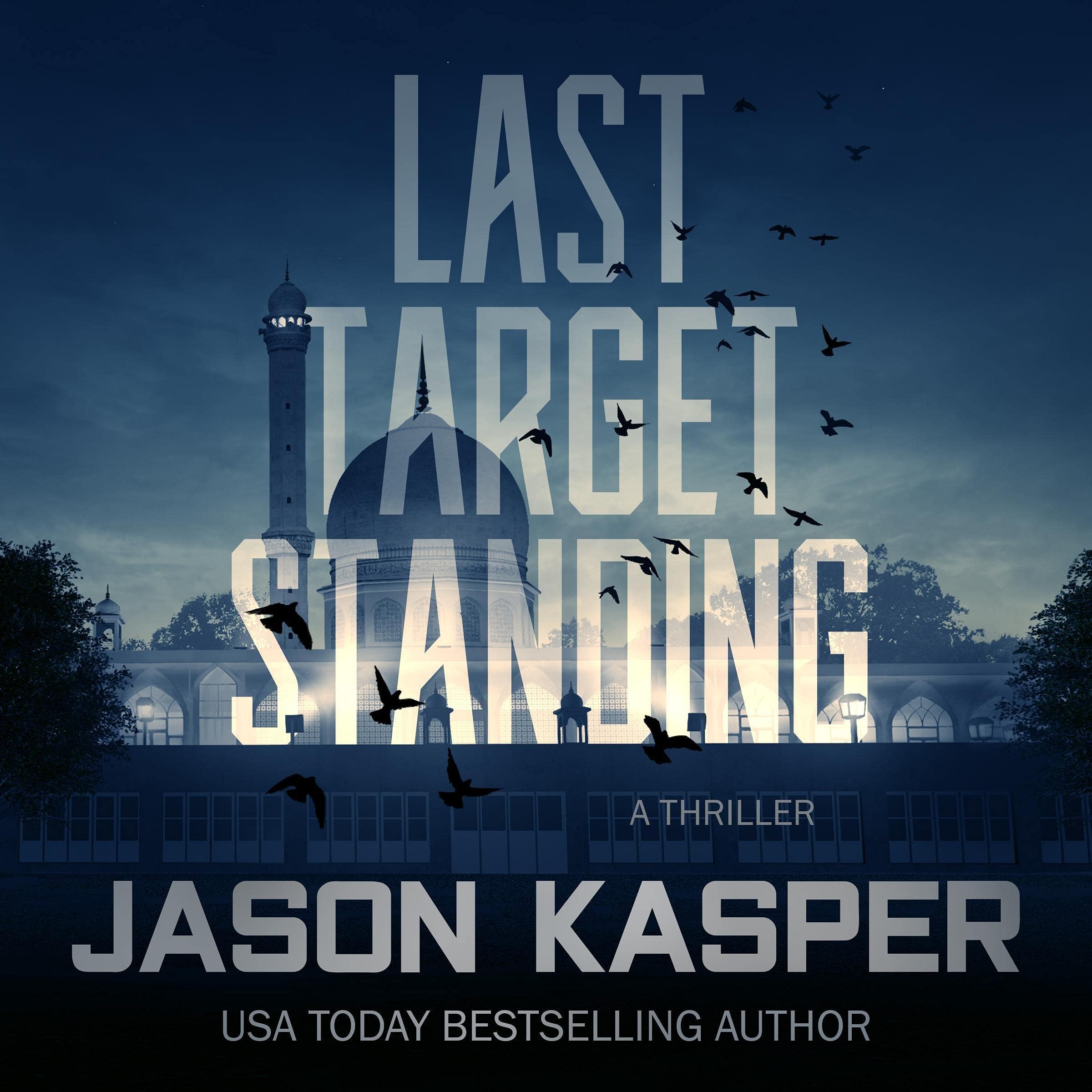 Last Target Standing: A David Rivers Thriller (Shadow Strike Book 2)