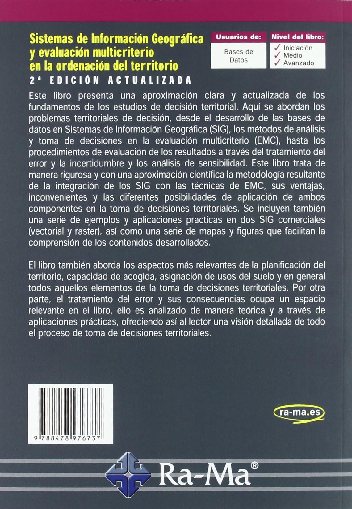Sistemas de Información Geográfica y evaluación multicriterio en la ordenación del territorio, 2ª edición. (INFORMATICA GENERAL)