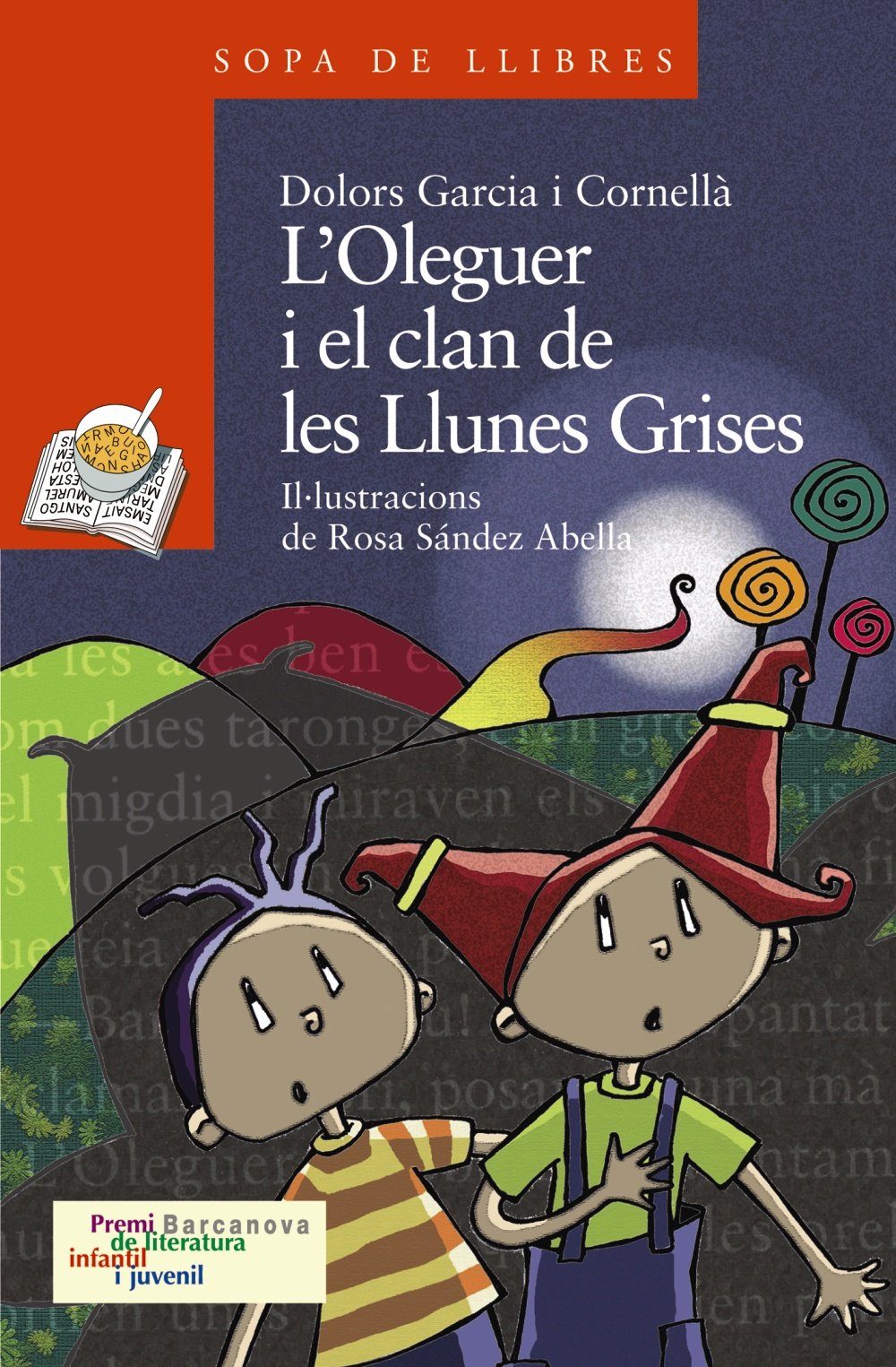 L'Oleguer i el clan de les llunes grises / Oleguer and the Clan of the Gray Moon (Sopa de llibres: Serie Taronja)