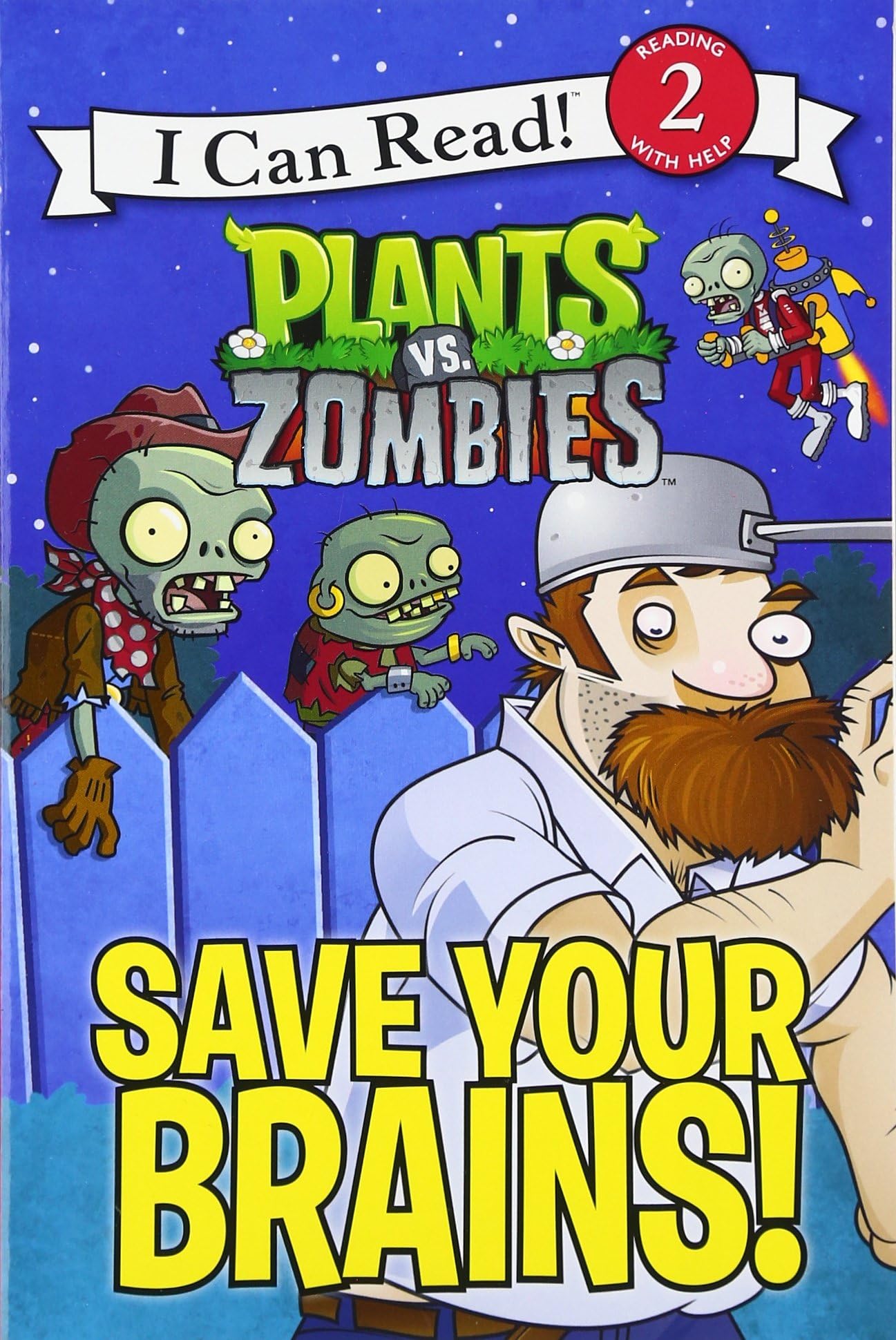 Save Your Brains!: Plants Vs. Zombies (I Can Read! Level 2)