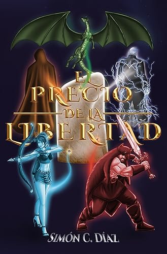El precio de la libertad (Leyendas de Annymir n 1) (Spanish Edition)