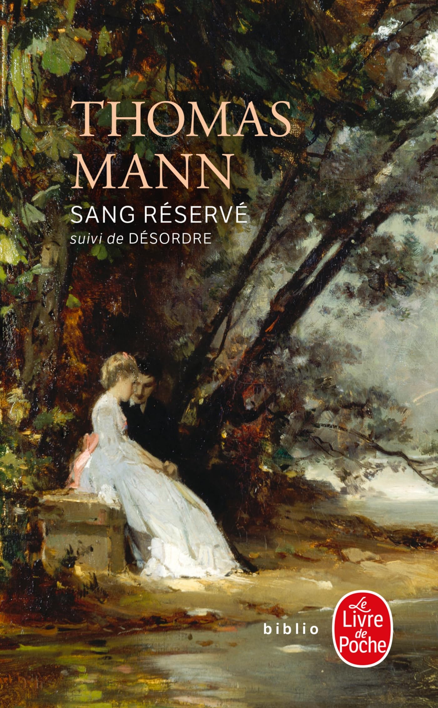 SANG RESERVE ET DESORDRE: SANG RESERVE SUIVI DE DESORDRE [Pocket Book] Mann, Thomas