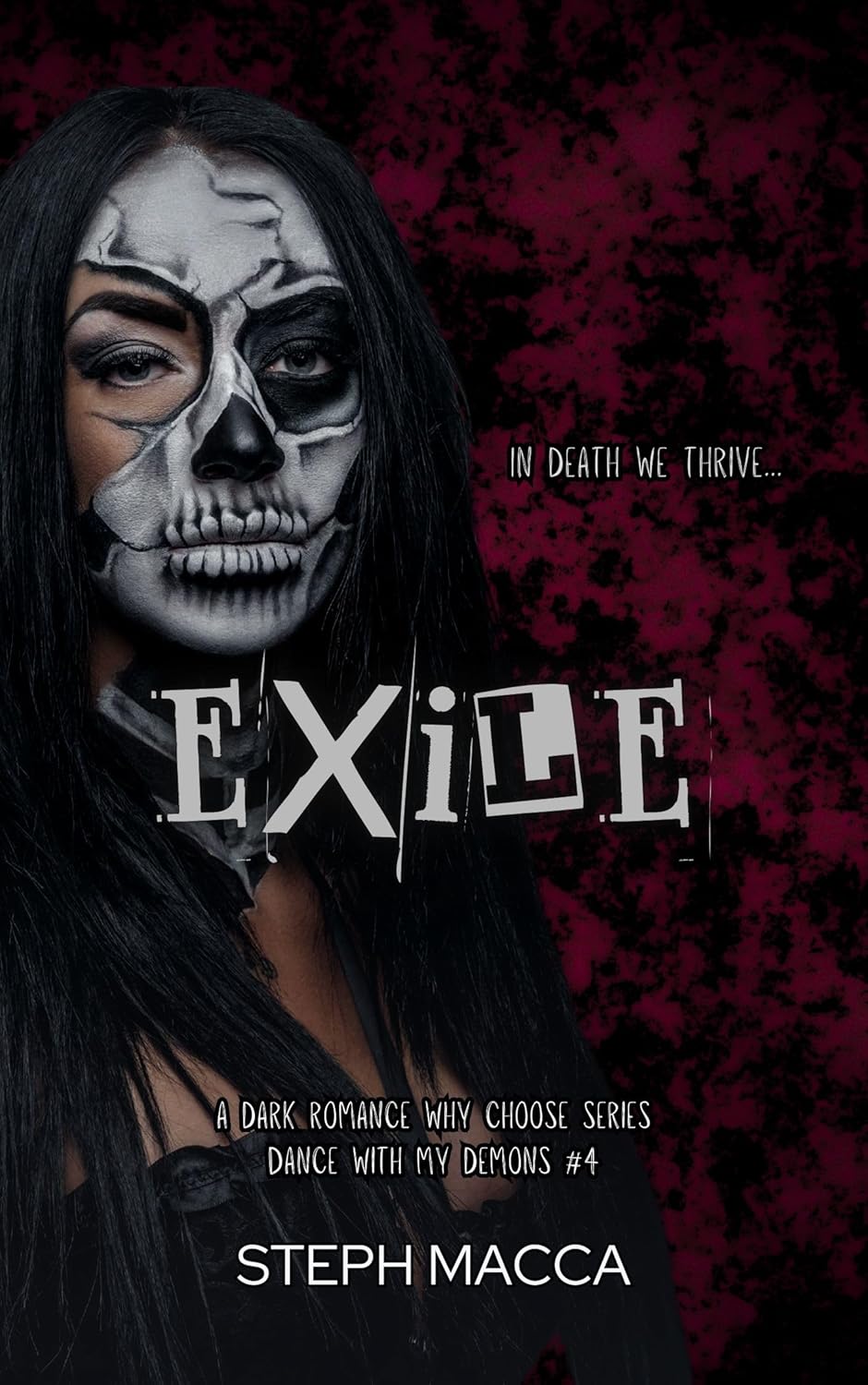 Exil: A Dark Why Choose Asylum Secret Society Romance (Dance With My Demons – Book 4)