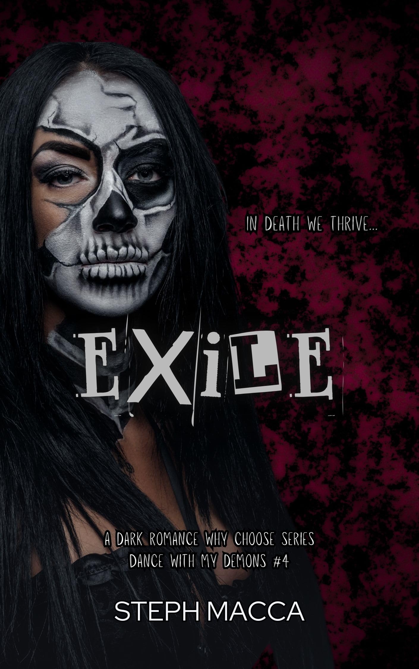 Exile: A Dark Why Choose Asylum Secret Society Romance (Dance with my Demons - Book 4)