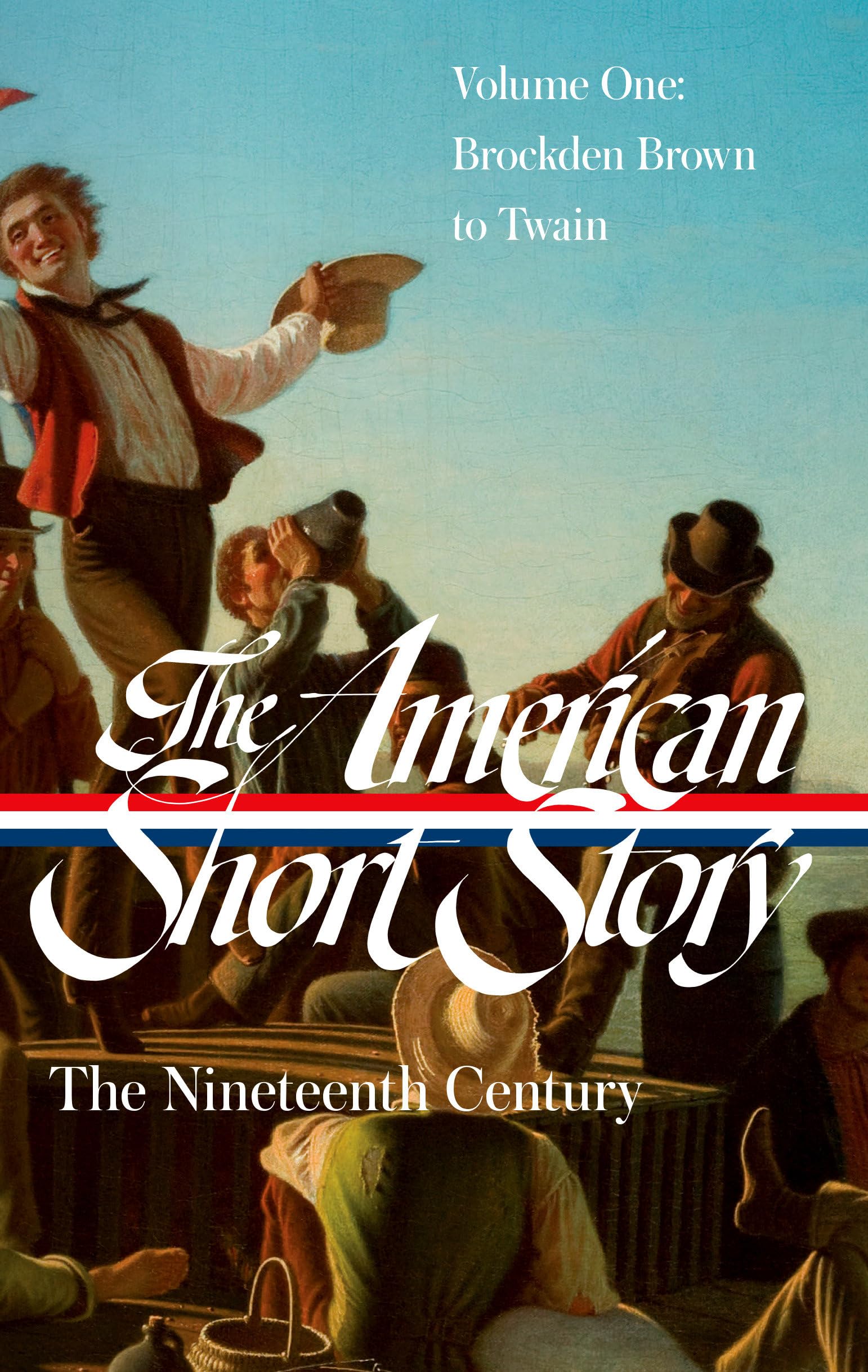 American Short Story: The Nineteenth Century, Volume 1 (LOA #394), The