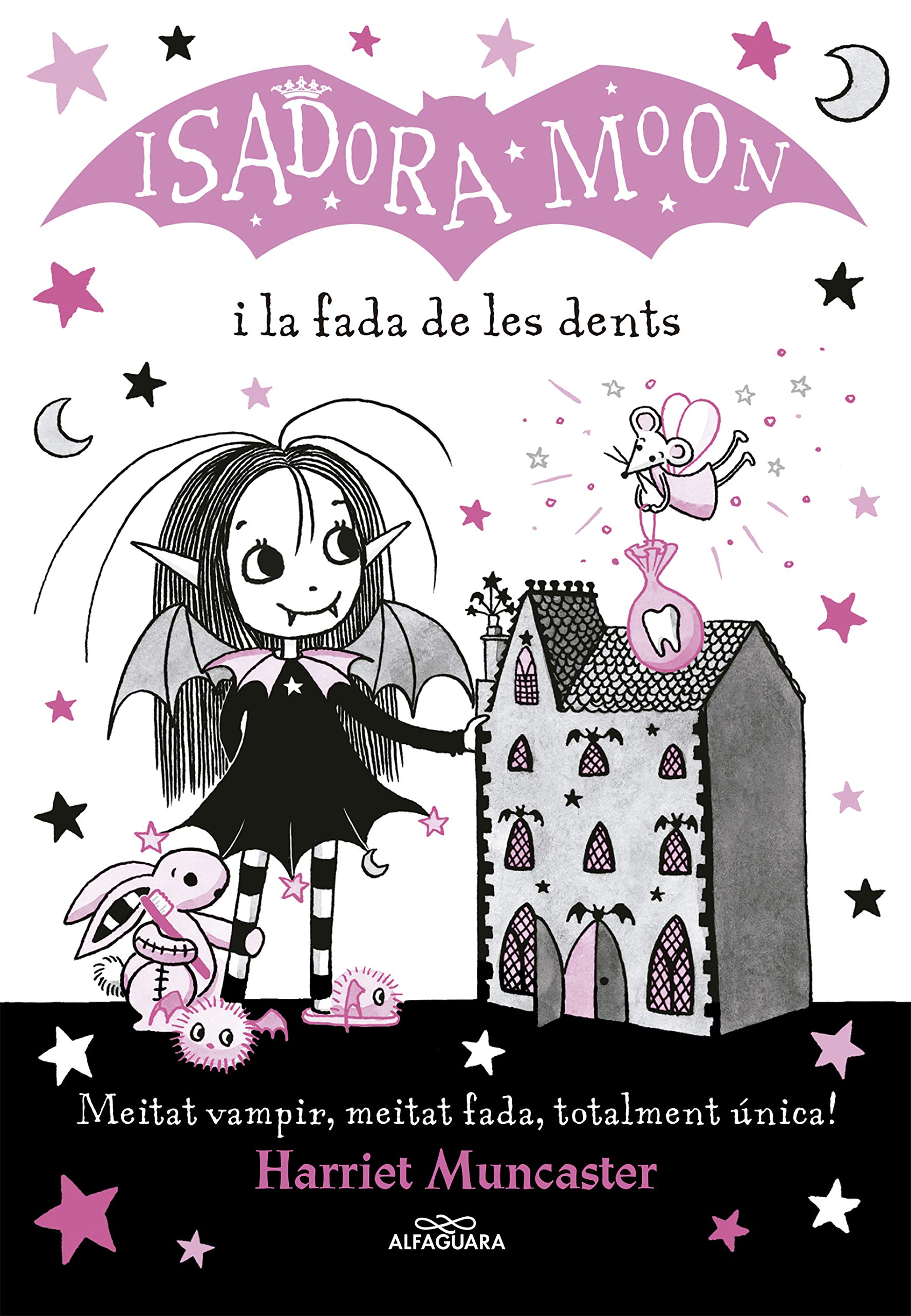 La Isadora Moon 10 - La Isadora Moon i la fada de les dents: Un llibre màgic amb purpurina a la coberta!