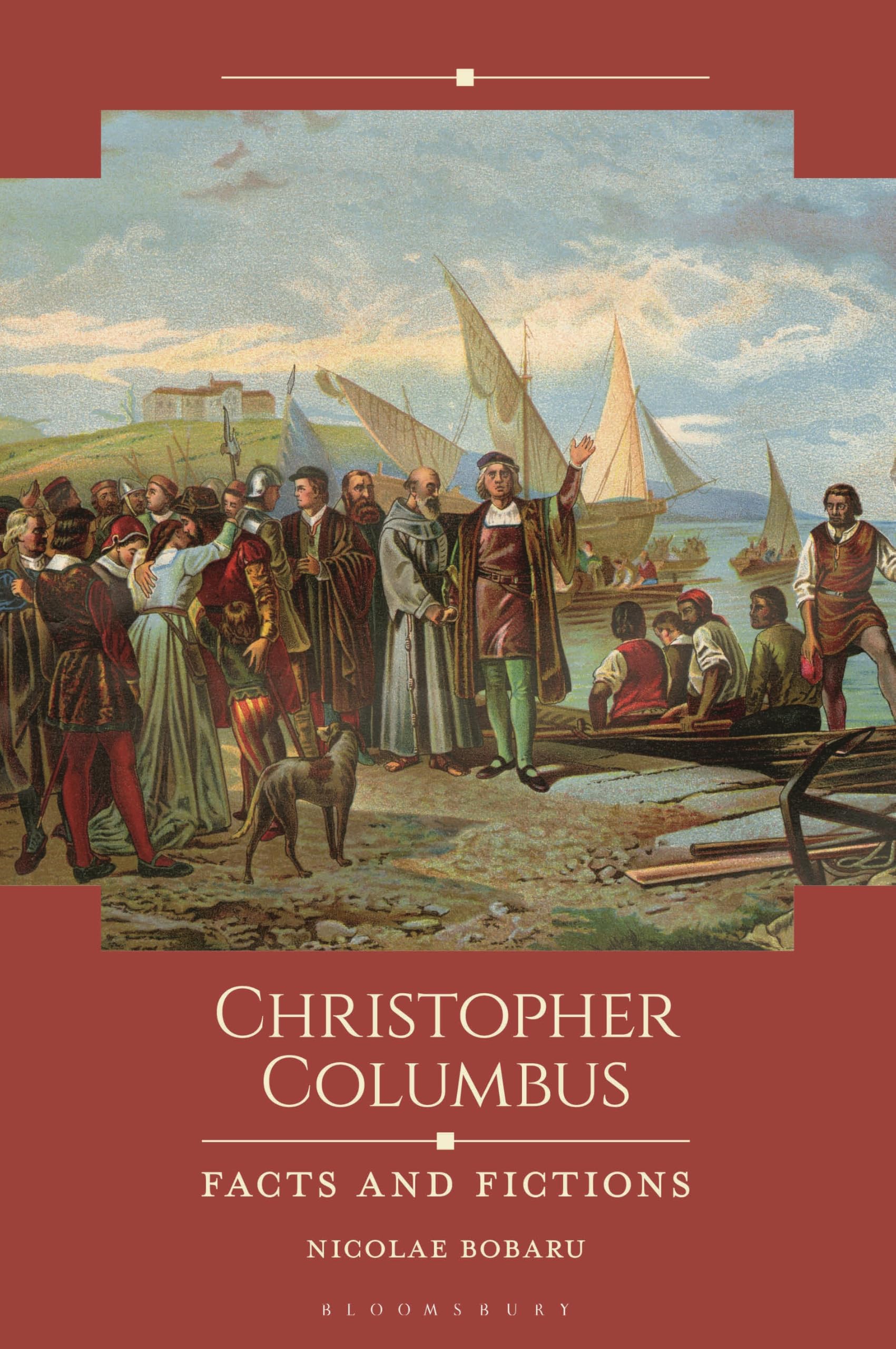 Christopher Columbus: Facts and Fictions (Historical Facts and Fictions)