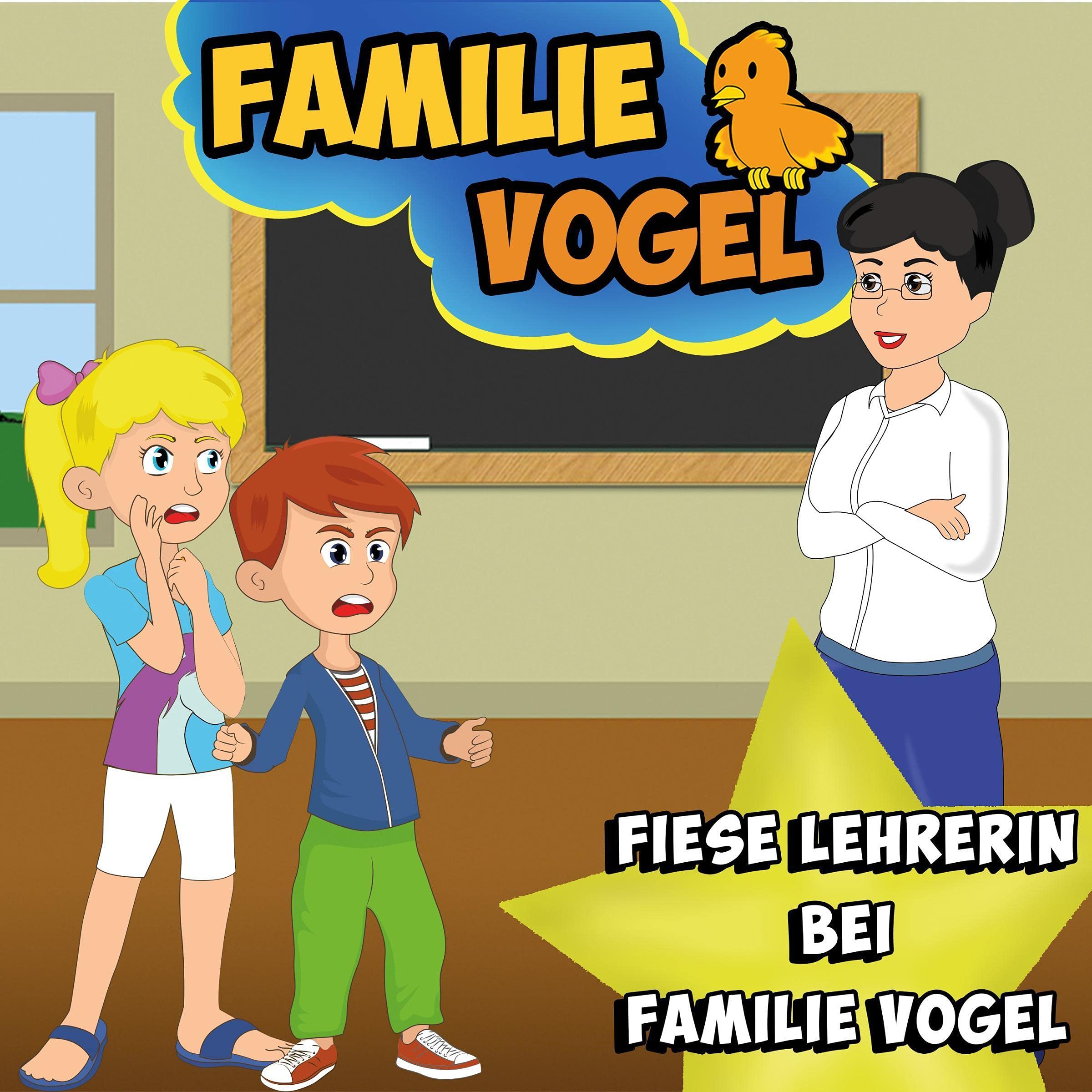 Cover art for Fiese Lehrerin bei Familie Vogel