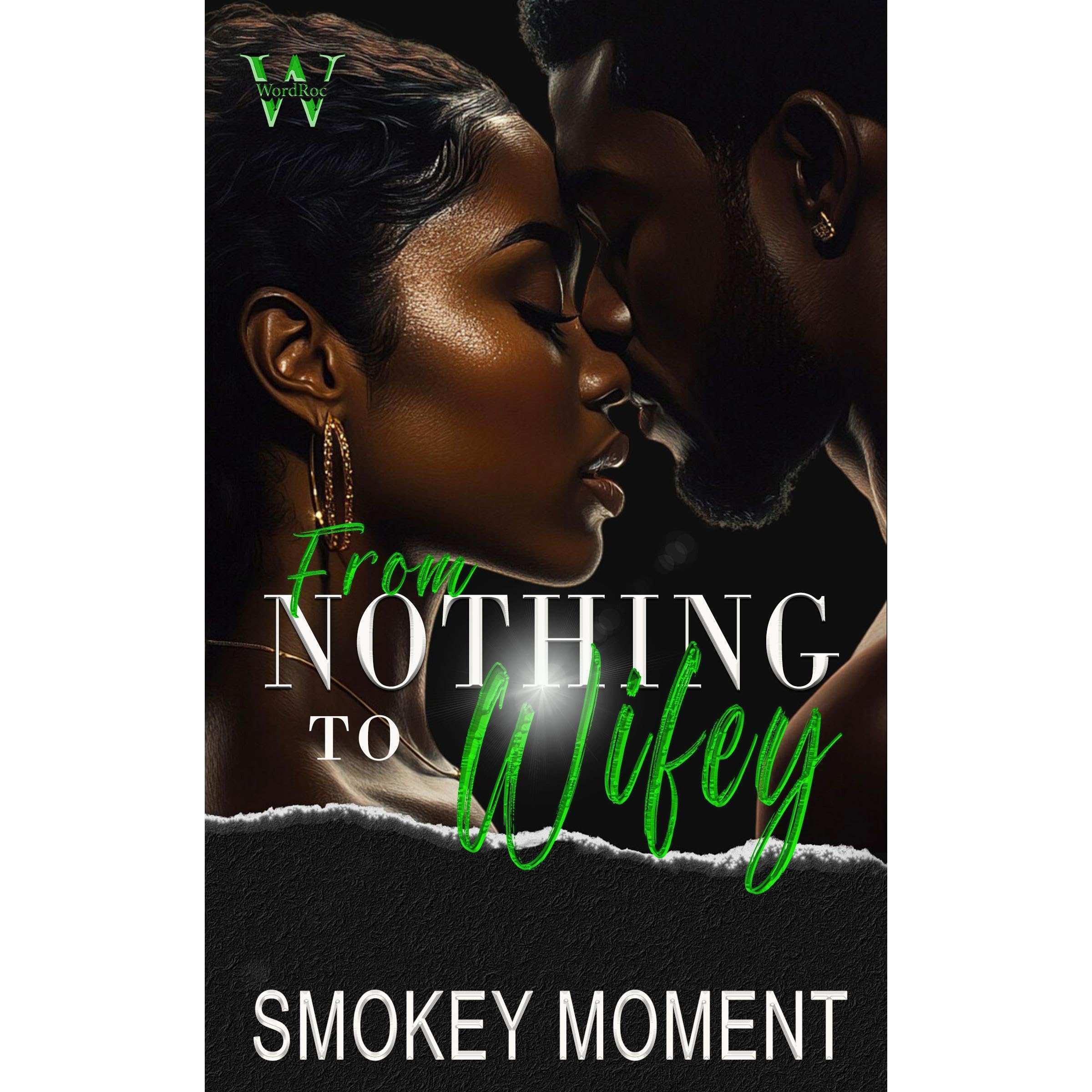 From Nothing To Wifey