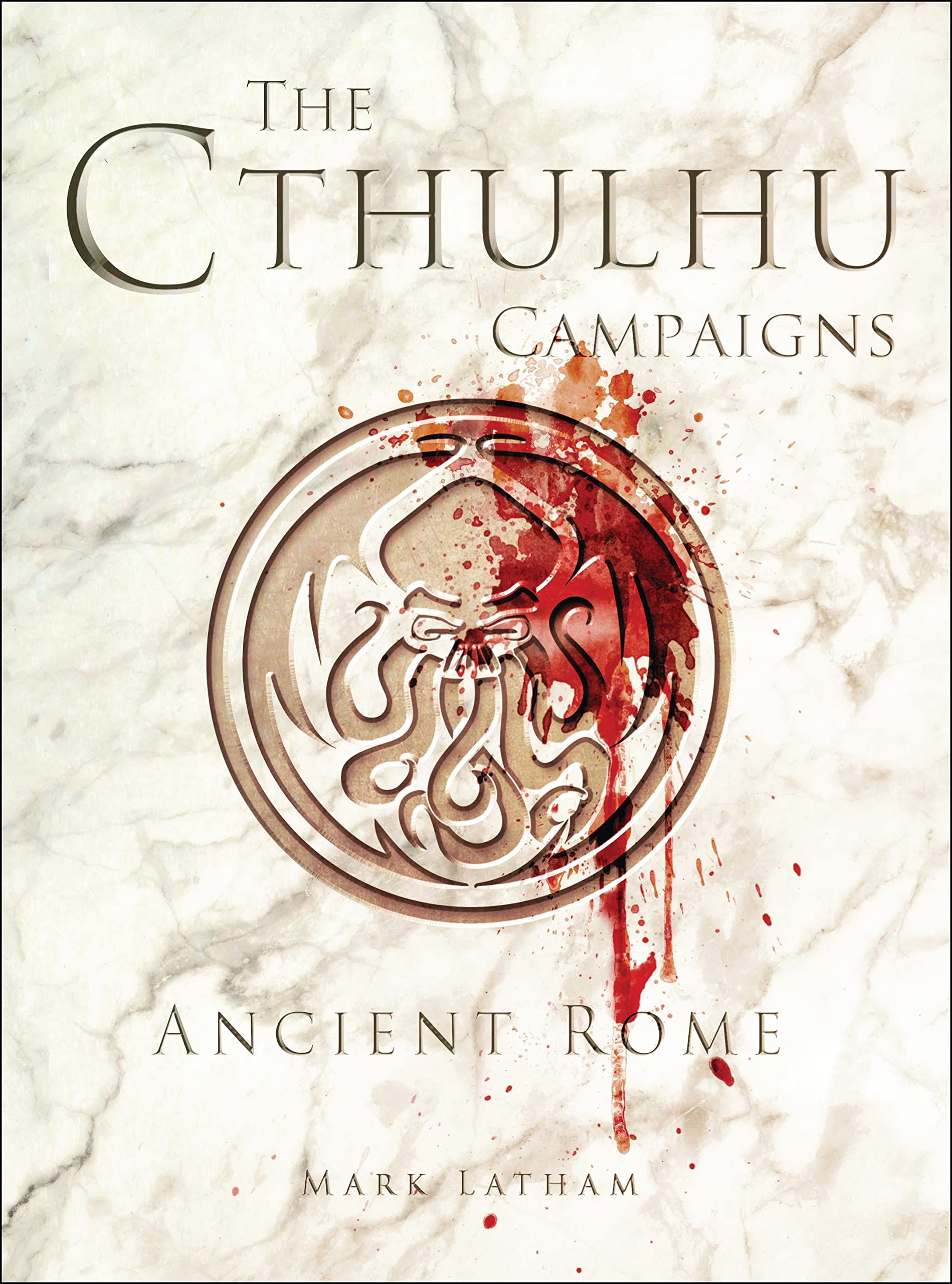 The Cthulhu Campaigns: Ancient Rome (Dark Osprey)