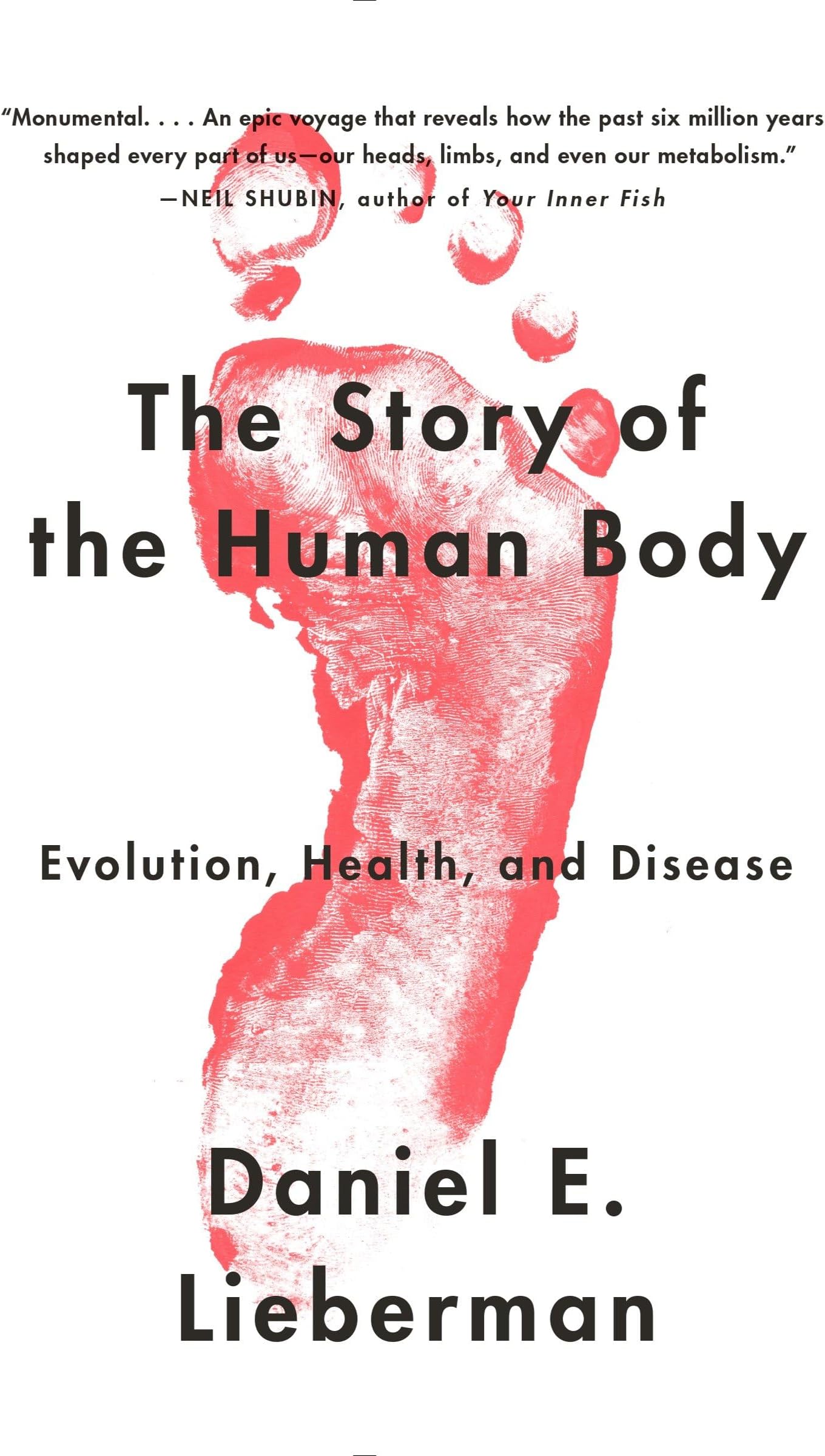 Vintage The Story of the Human Body: Evolution, Health, and Disease