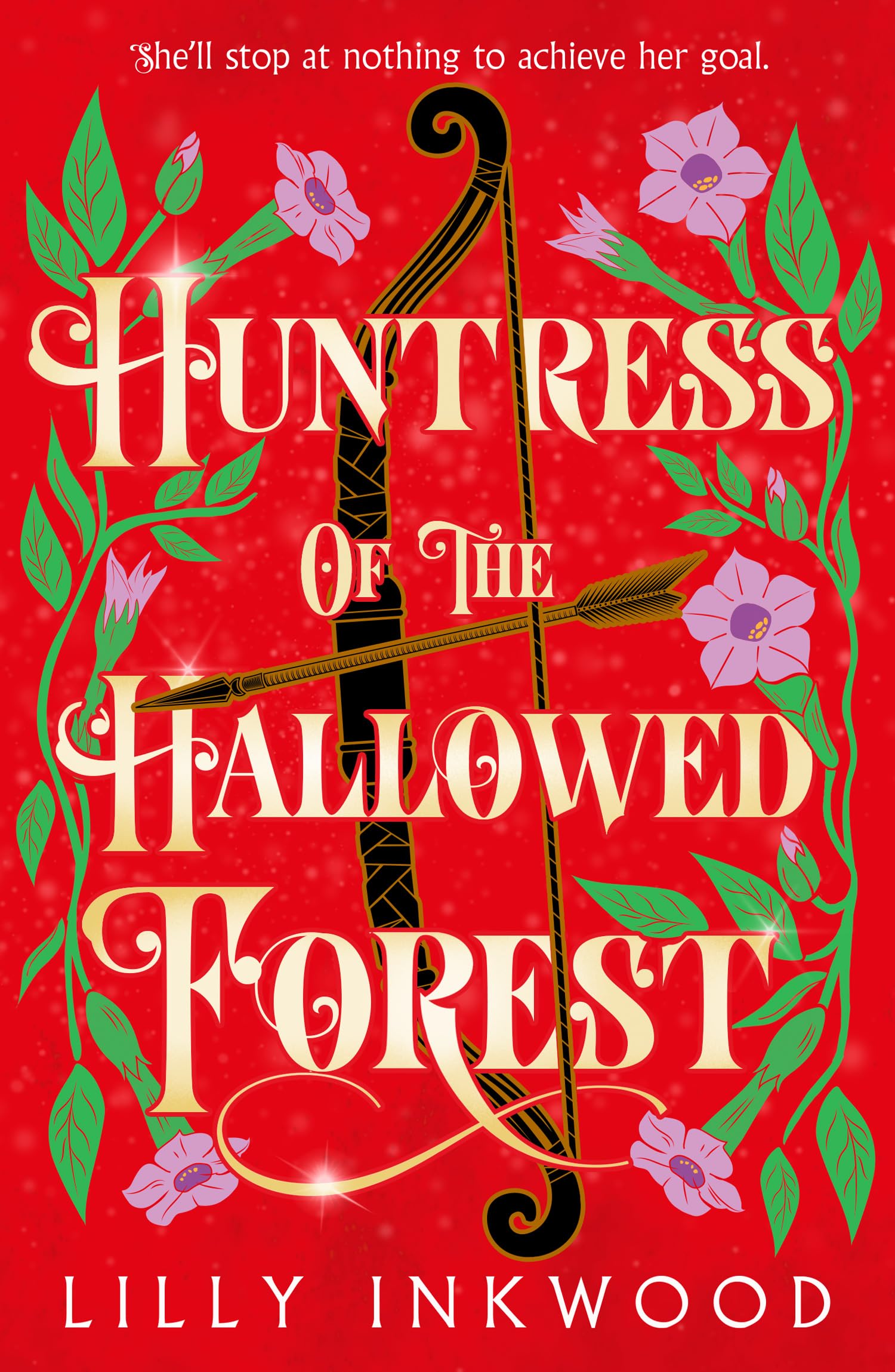 Huntress of the Hallowed Forest: A thrilling new epic fantasy for fans of enemies to lovers romance!: Book 3 (The Red Kingdom Series)