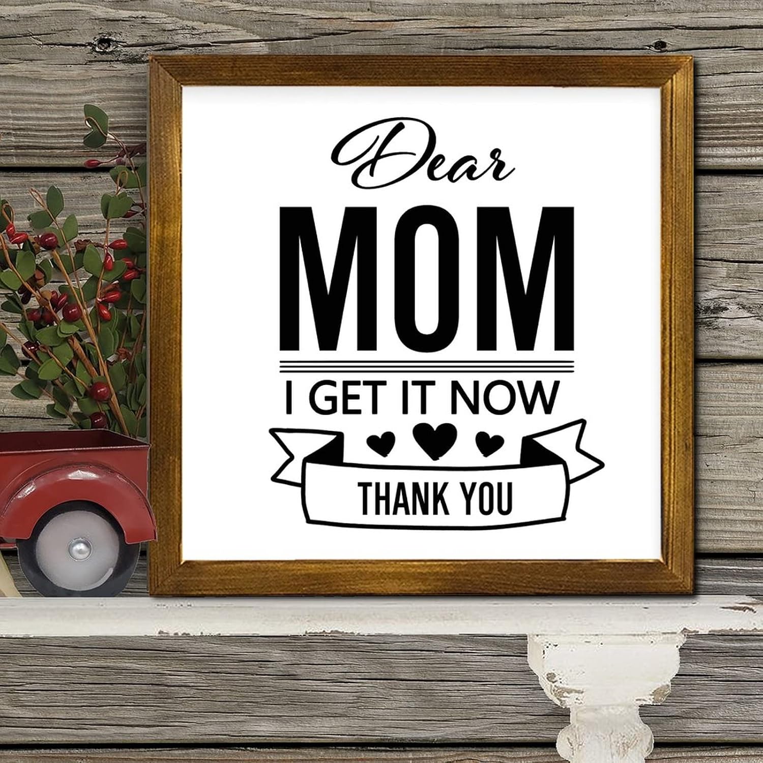 Dear Mom I Get It Now Thank You Wood Framed Sign Saying Quote Door Sign Vintage Wood Wall Hanging Decorative for Bedroom Living Room Shelf Kitchen Home 12x12 Inch