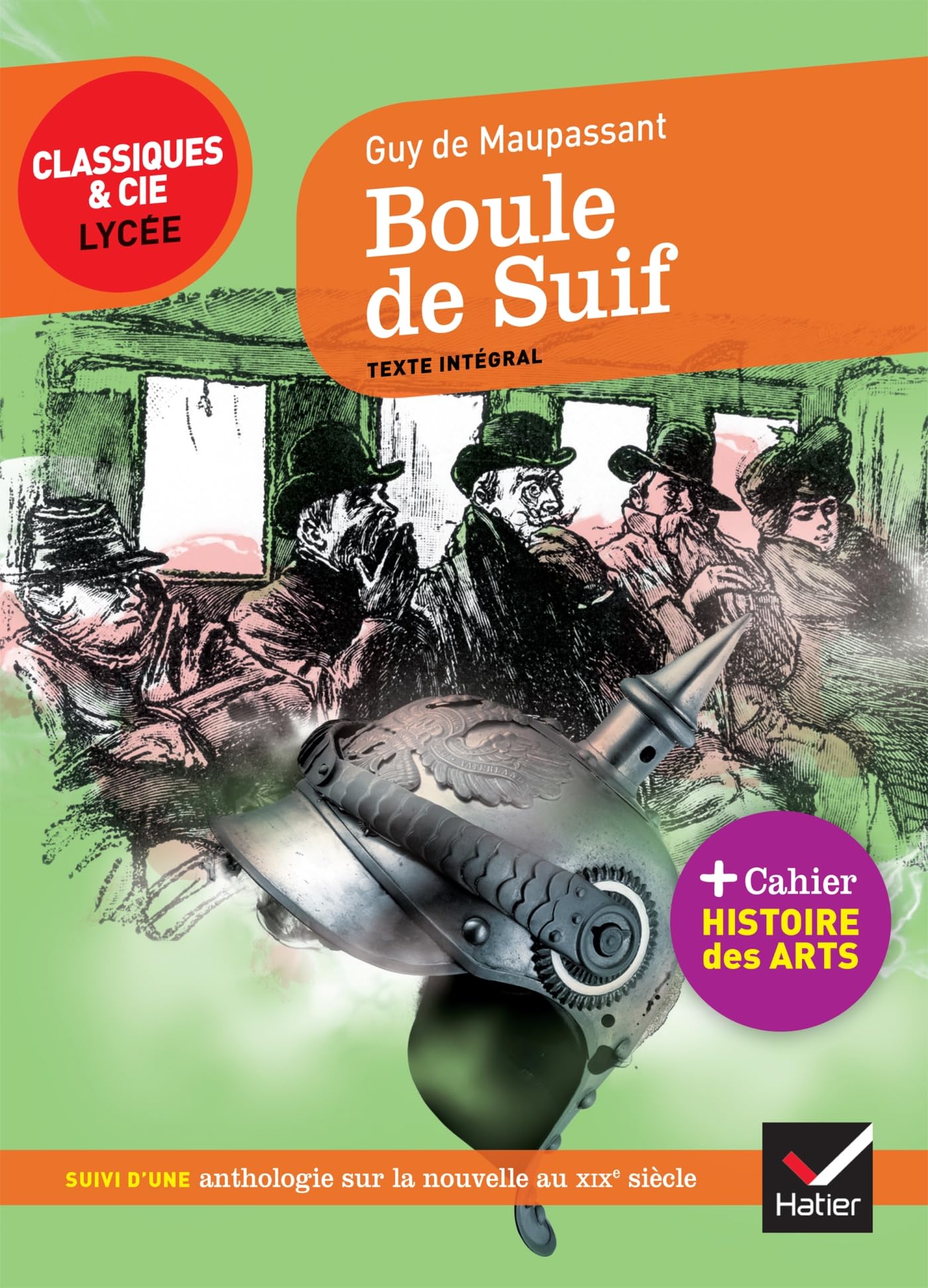Boule de Suif. Suivi D'Un Parcours Sur L'Art de la Nouvelle Au xixe Siècle (Classiques & Cie Lycée (106)