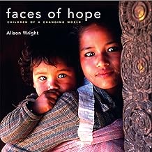 Faces of Hope: Children of a Changing World