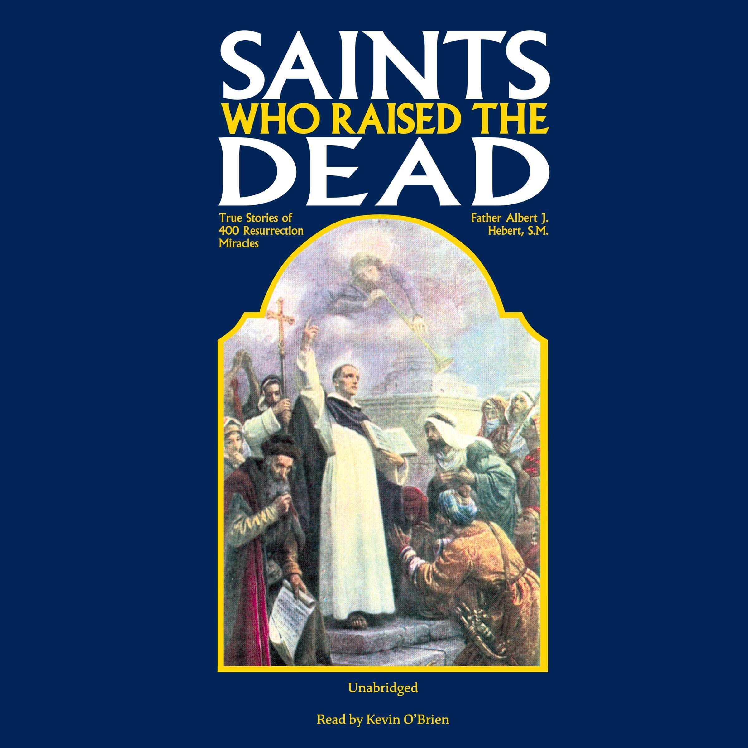 Saints Who Raised the Dead