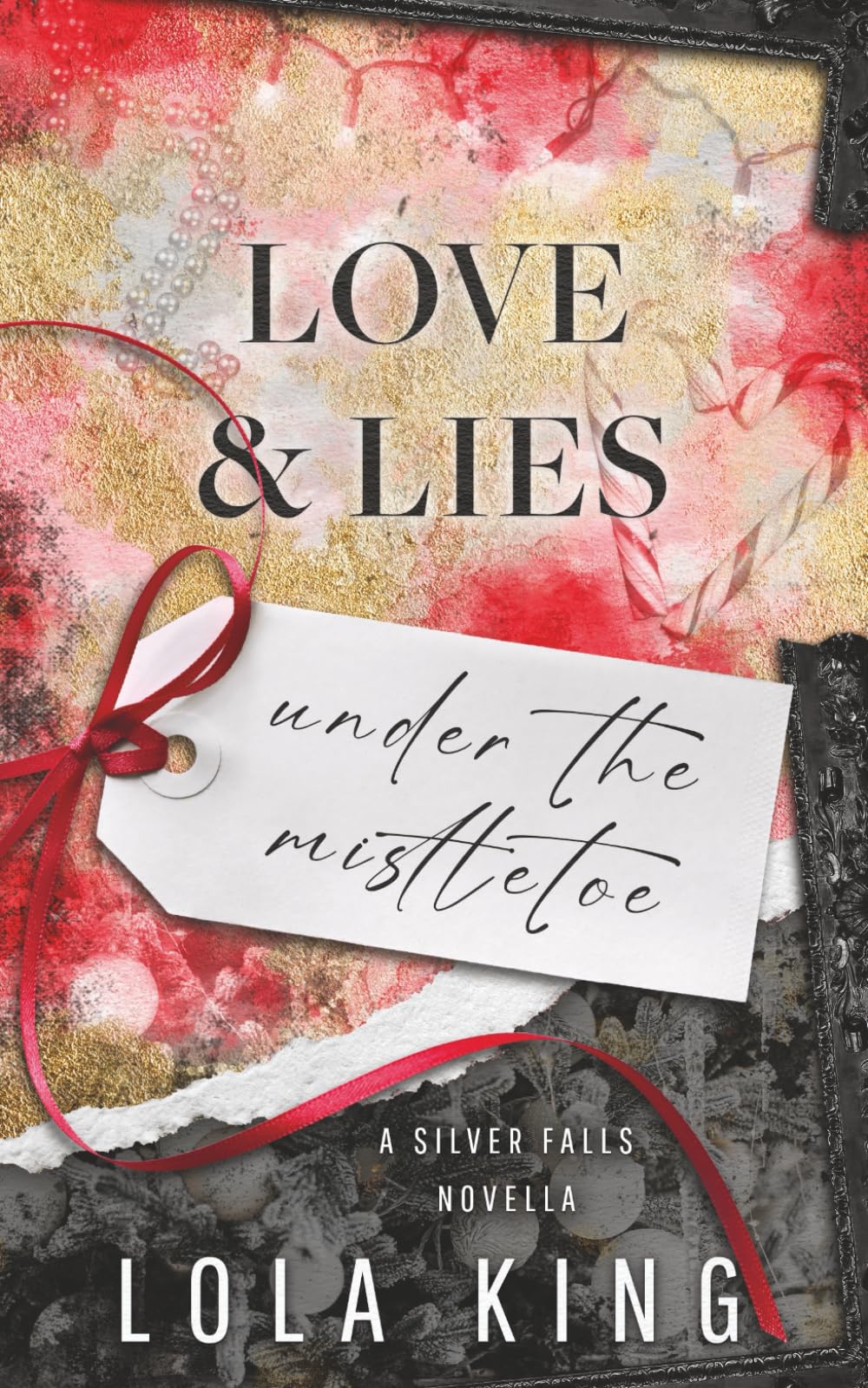 Love & Lies Under the Mistletoe (Silver Falls University)