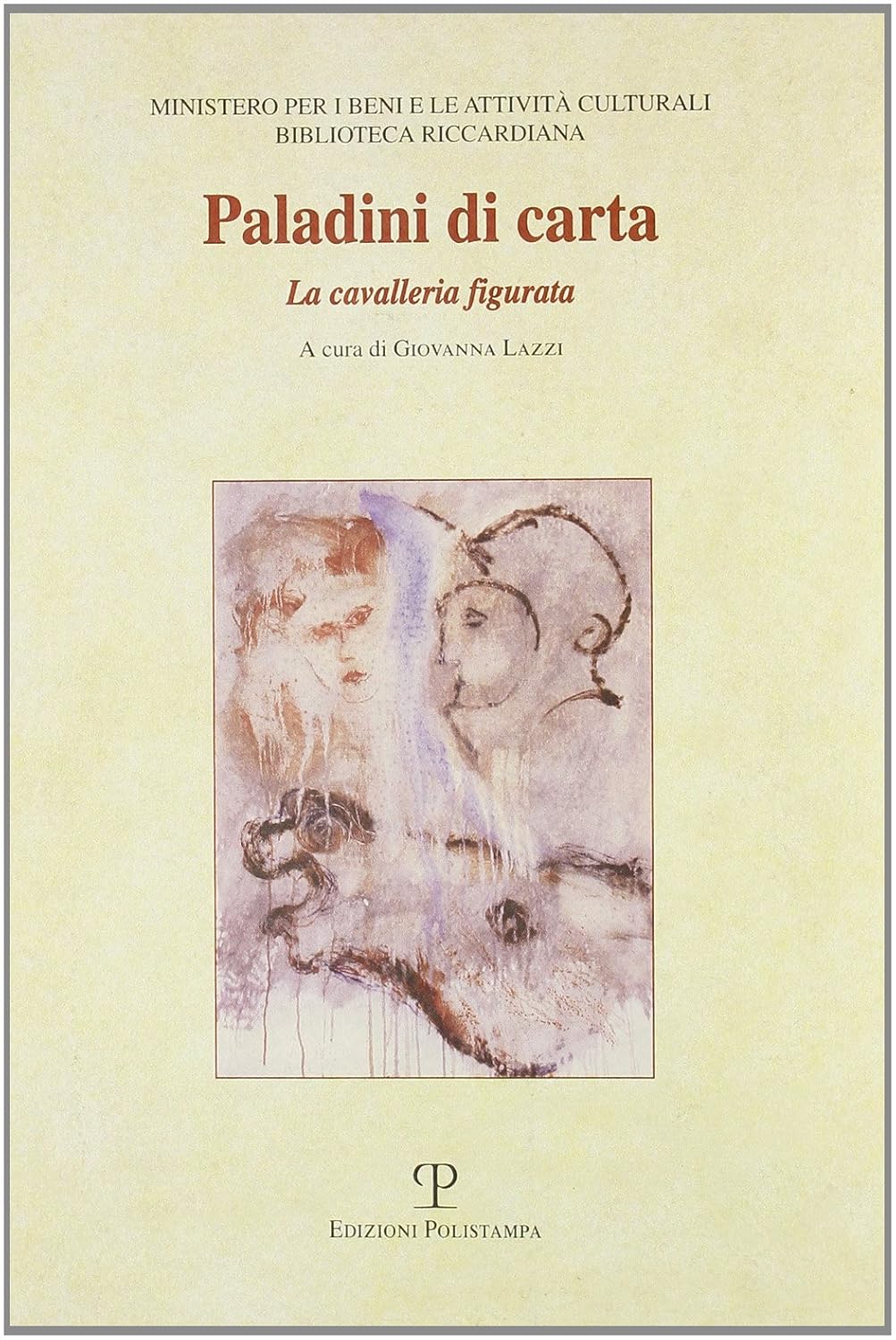 Paladini di carta. La cavalleria figurata (Biblioteca Riccardiana