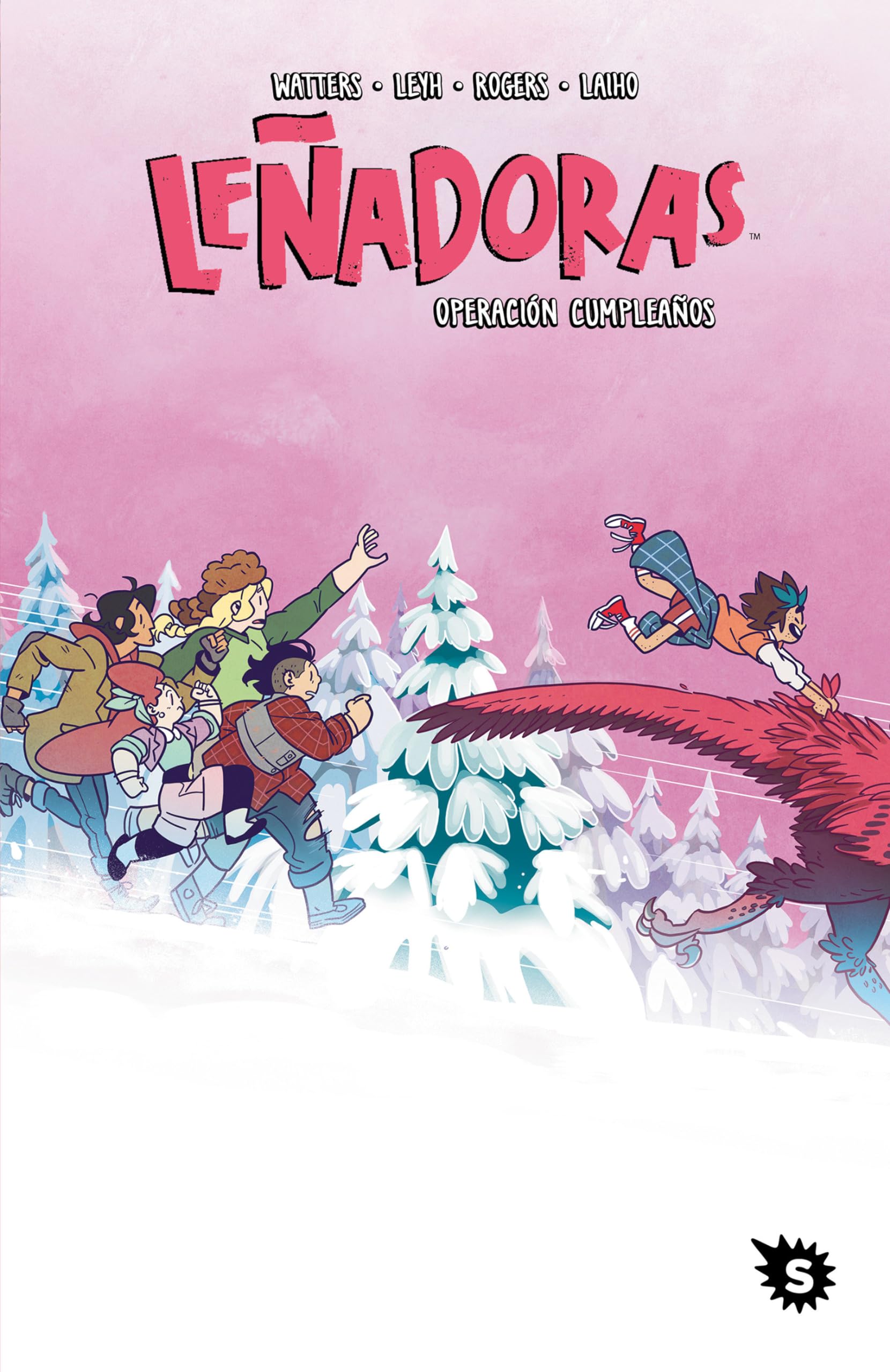 Leñadoras 8 - Operación cumpleaños (Cómic | Novela gráfica)