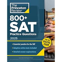 800+ SAT Practice Questions 2025 In-Book + Online Practice Tests for the Digital SAT College Test Preparation