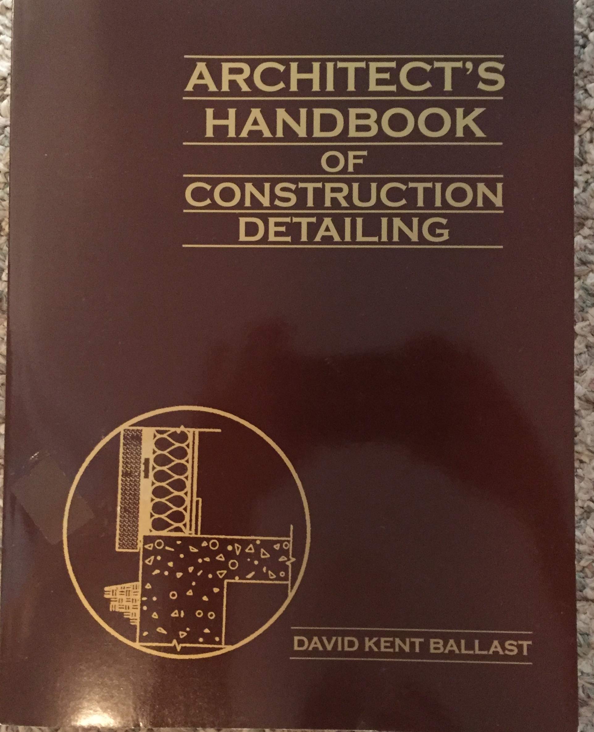 Architect's Handbook of Construction Detailing