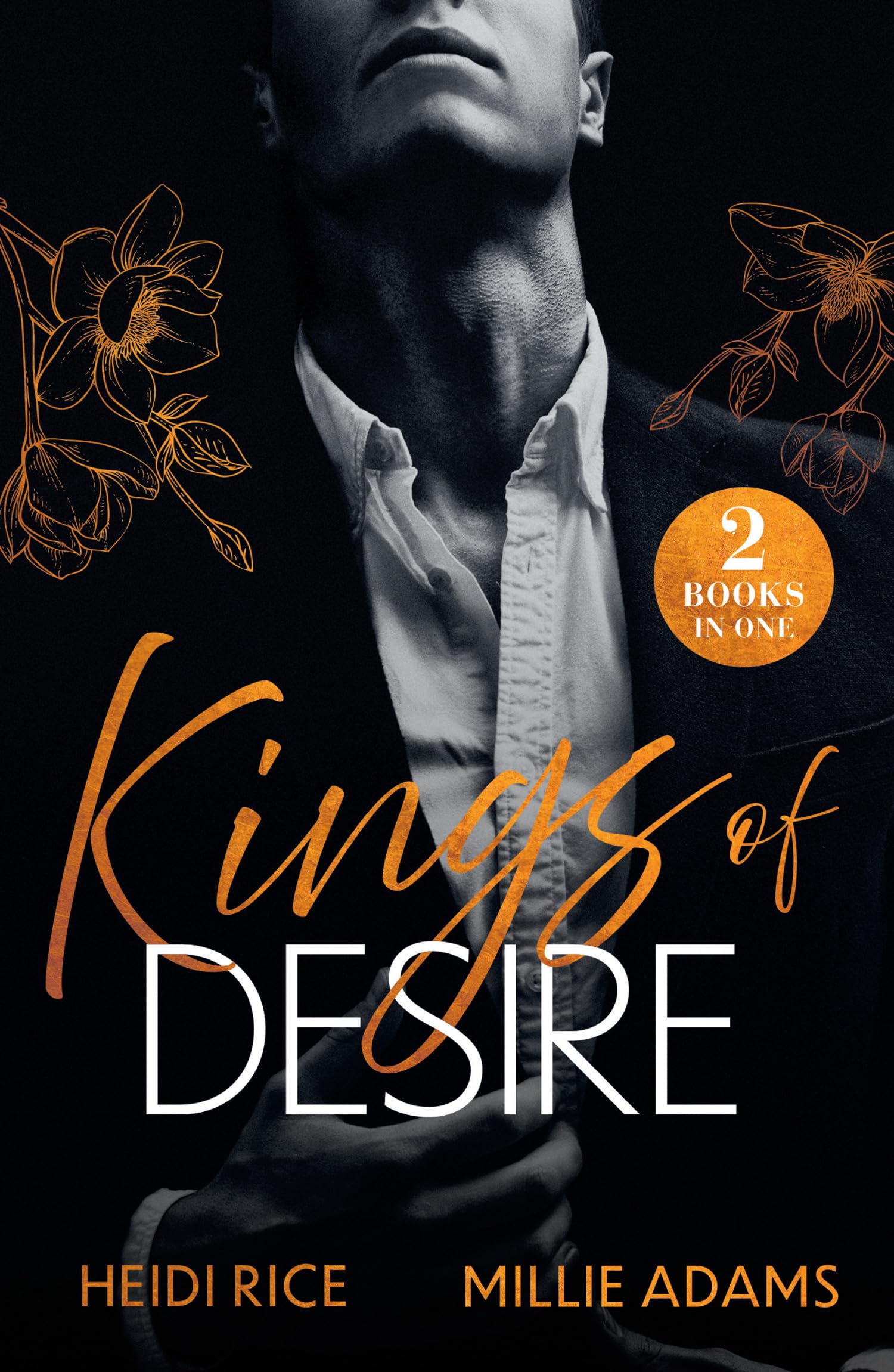 Kings Of Desire: 2 steamy billionaire romances perfect for fans of mafia boss kidnappings and royal scandals! New in 2026!