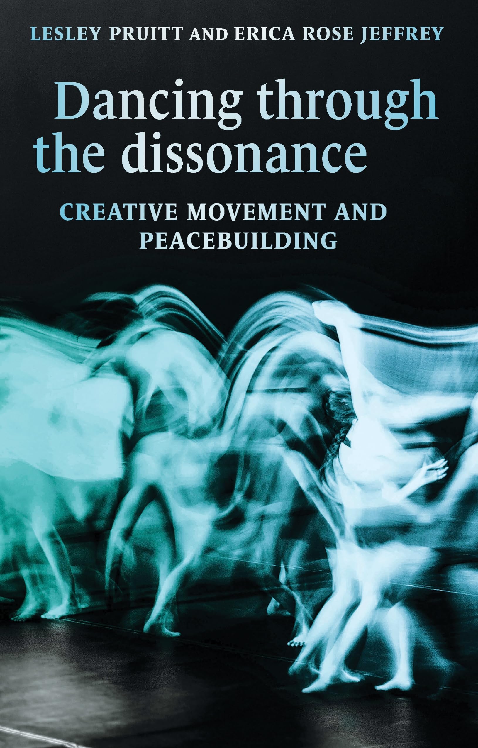 Dancing through the dissonance: Creative movement and peacebuilding