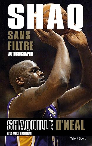 Shaq sans filtre: Autobiographie