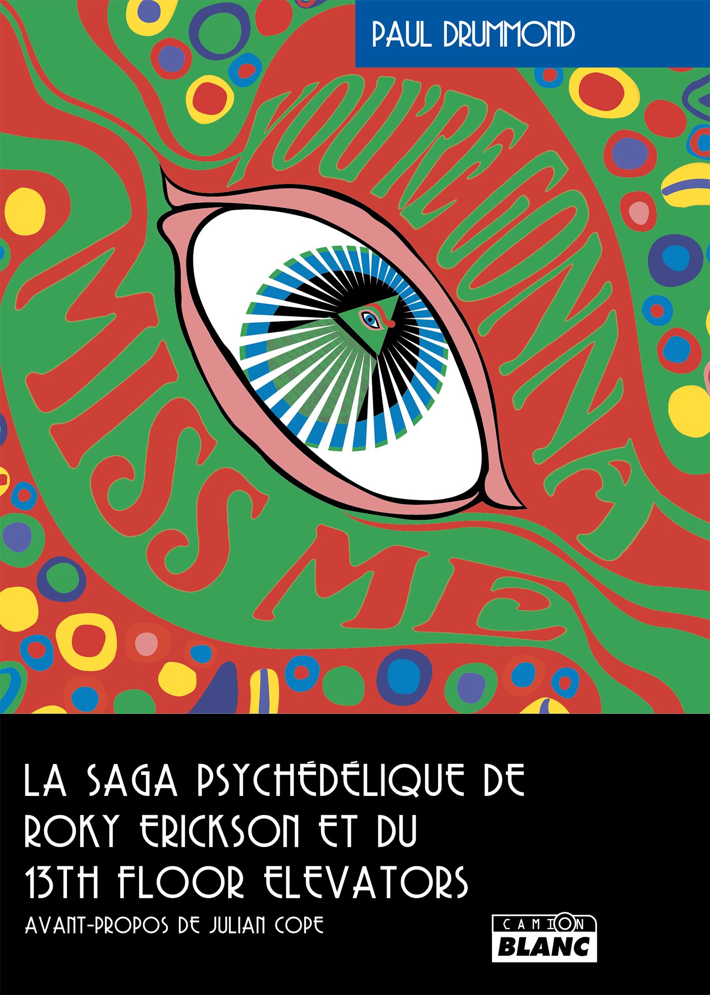 La saga psychédélique de Roky Erickson et du 13th Floor Elevators livre rock