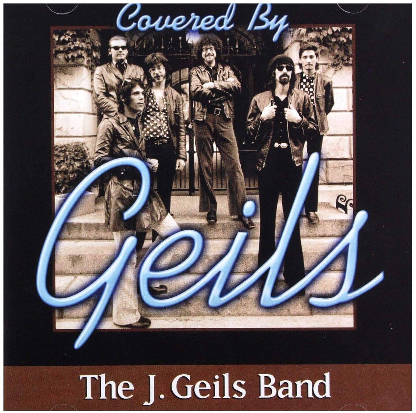 Covered By J. Geils