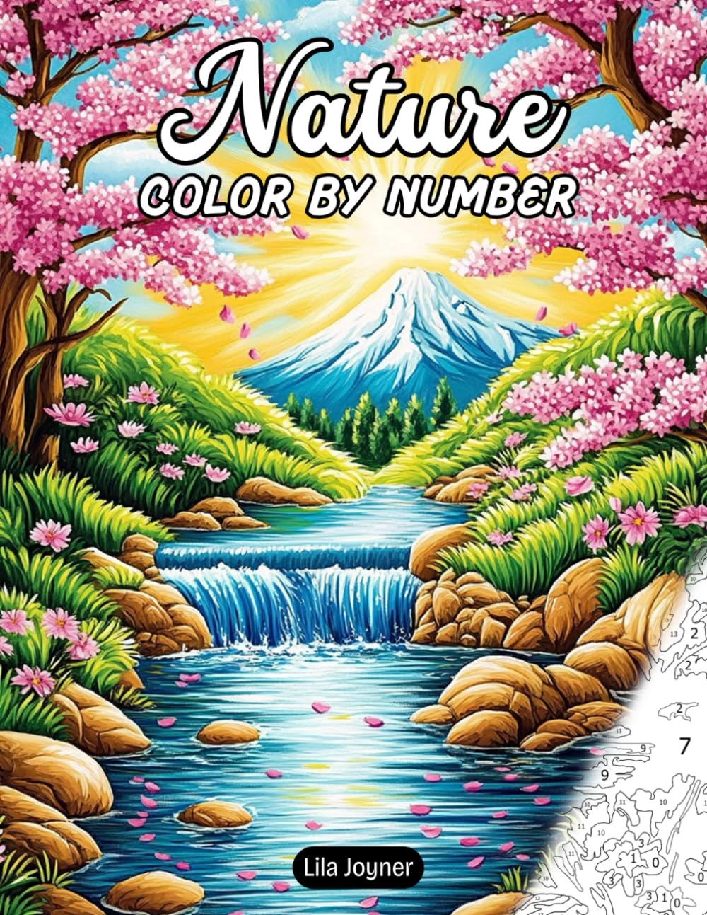 Nature Color by Number: Stress-Relief Coloring Book for Adults, Teens and Seniors with Forests, Mountains, Gardens, Waterfalls and More