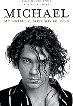 Michael: My Brother, Lost Boy of INXS