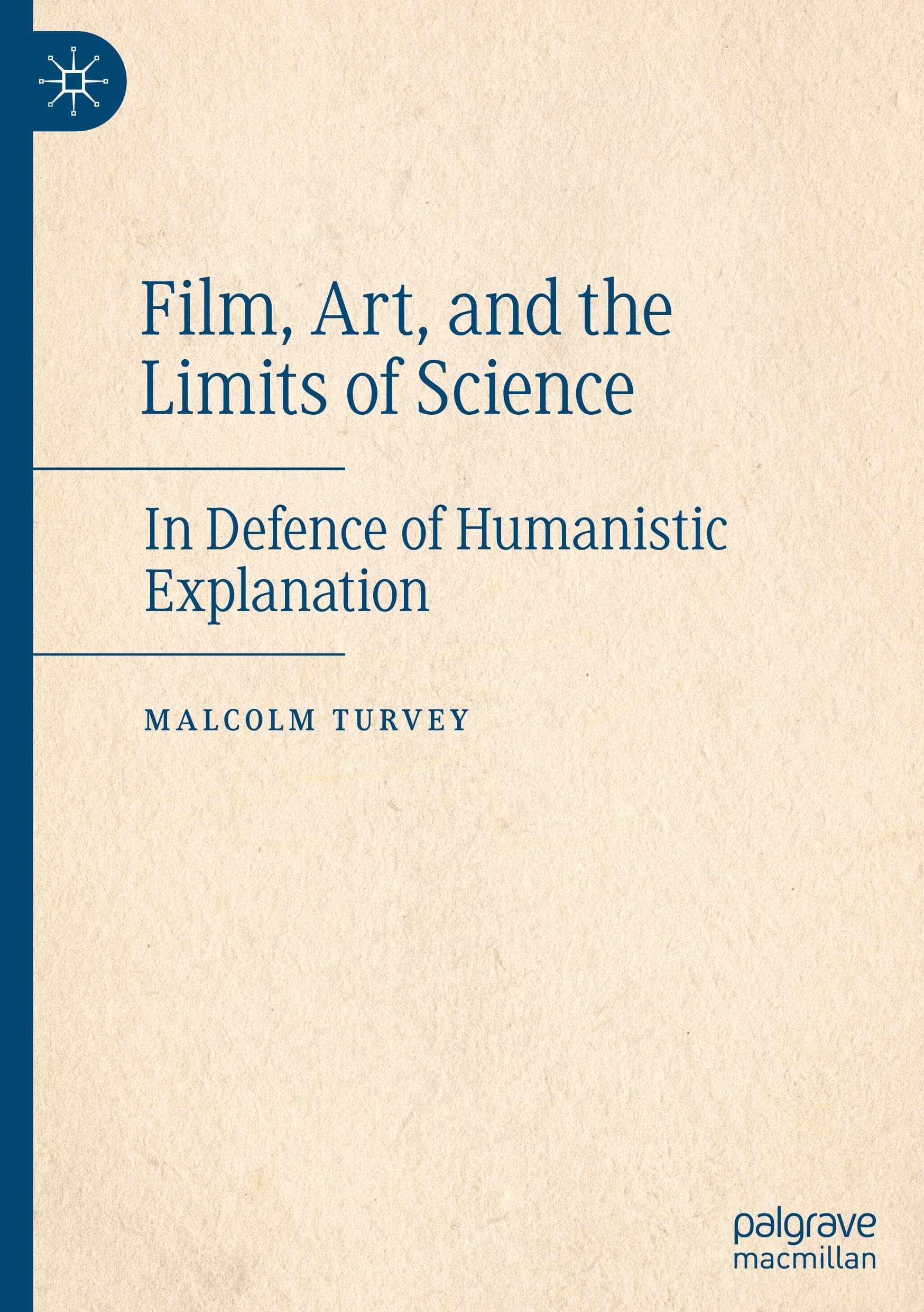 Film, Art, and the Limits of Science : livre sur l'explication humaniste du cinéma