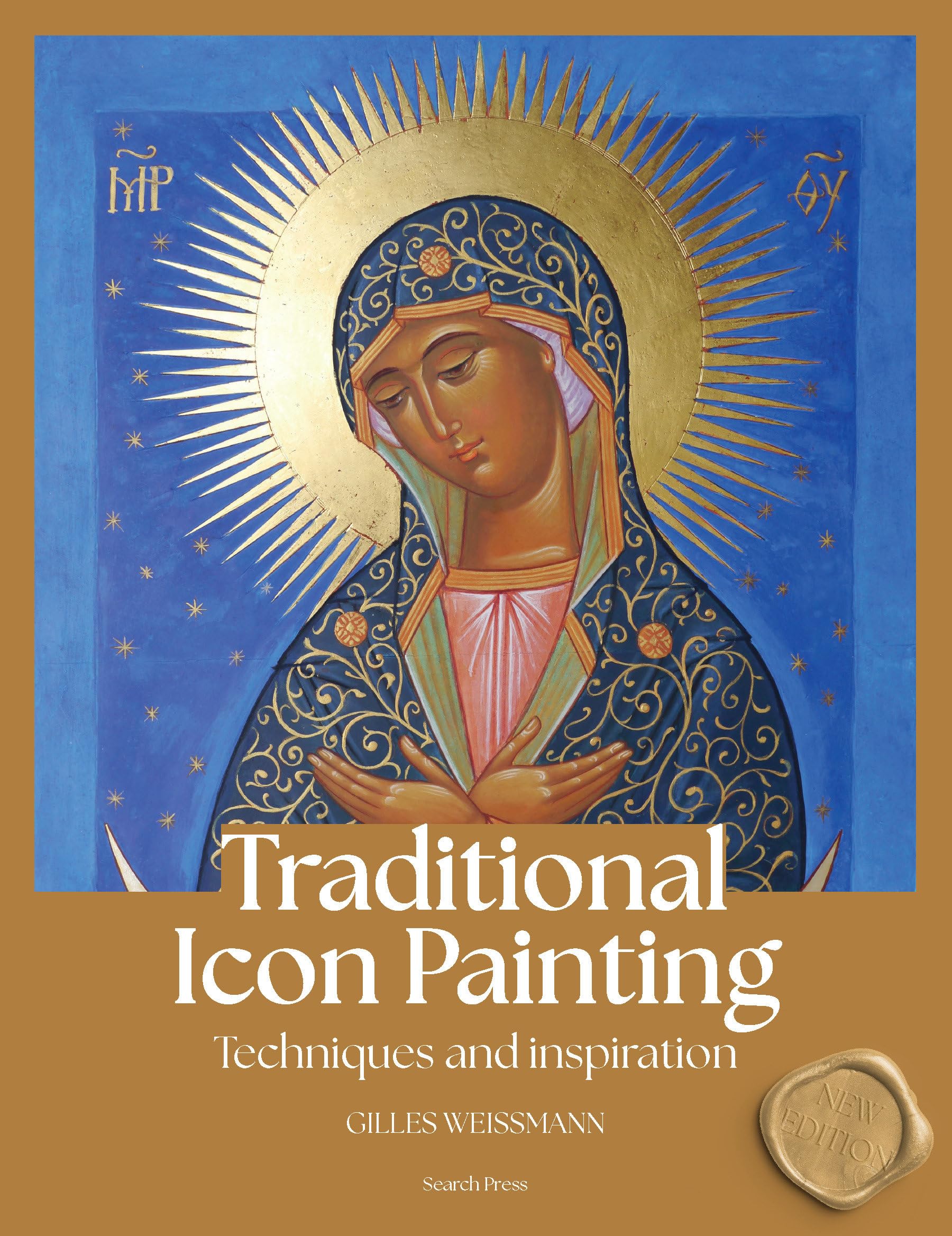 Traditional Icon Painting – New Edition: Techniques and Inspiration