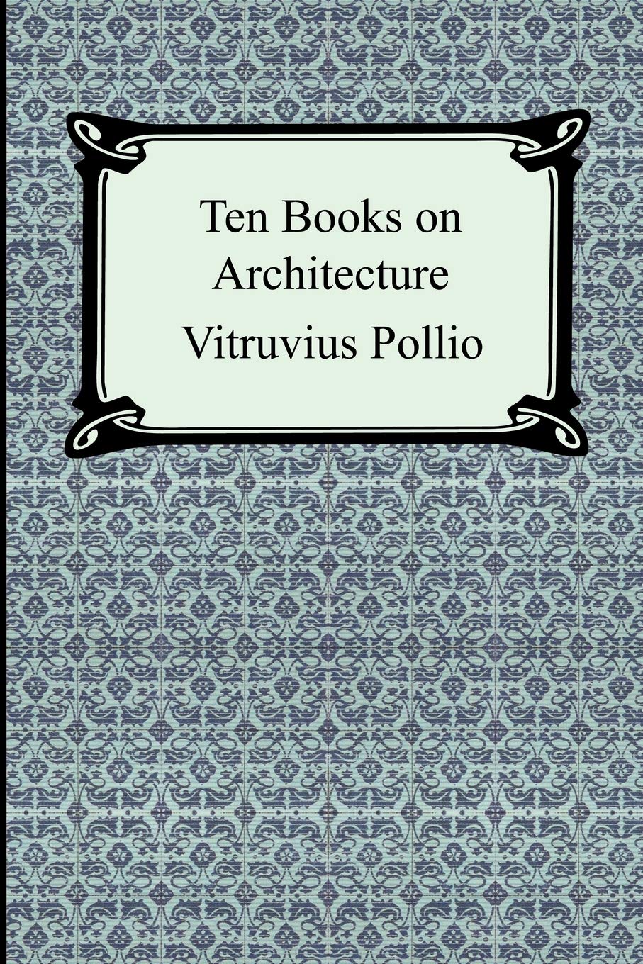 Digireads.com Ten Books on Architecture