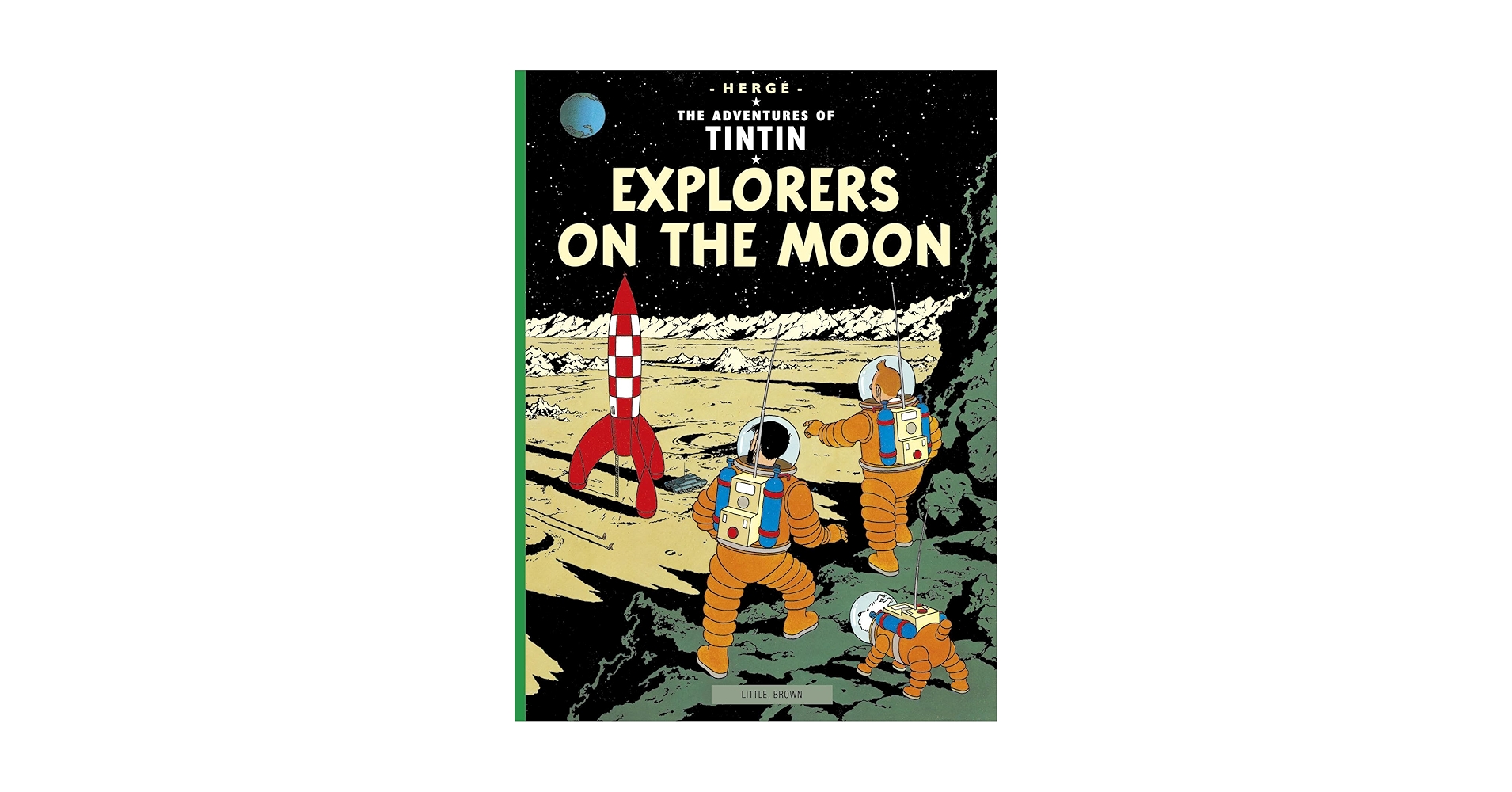 Explorers on the Moon (The Adventures of Tintin): Hergé