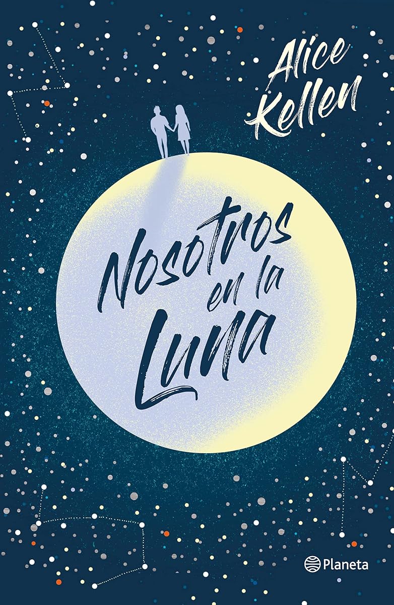 Nosotros en la luna (Novela / A Novel) (Spanish Edition)