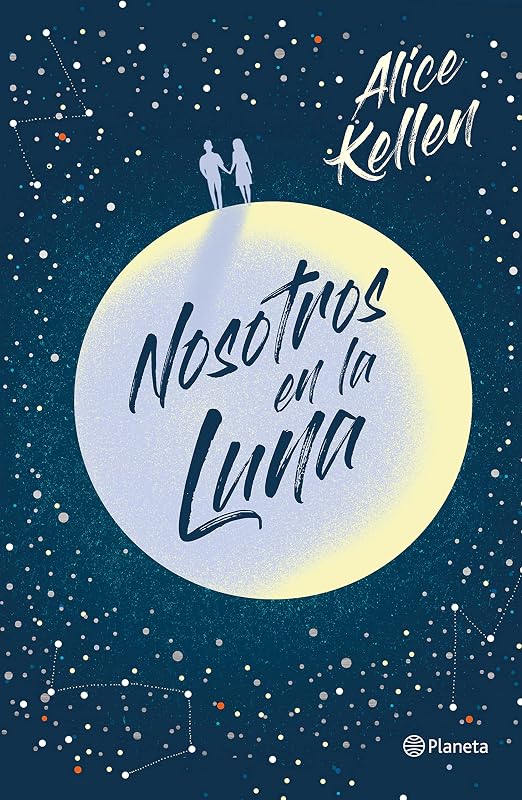 Nosotros en la luna (Novela / A Novel) (Spanish Edition)