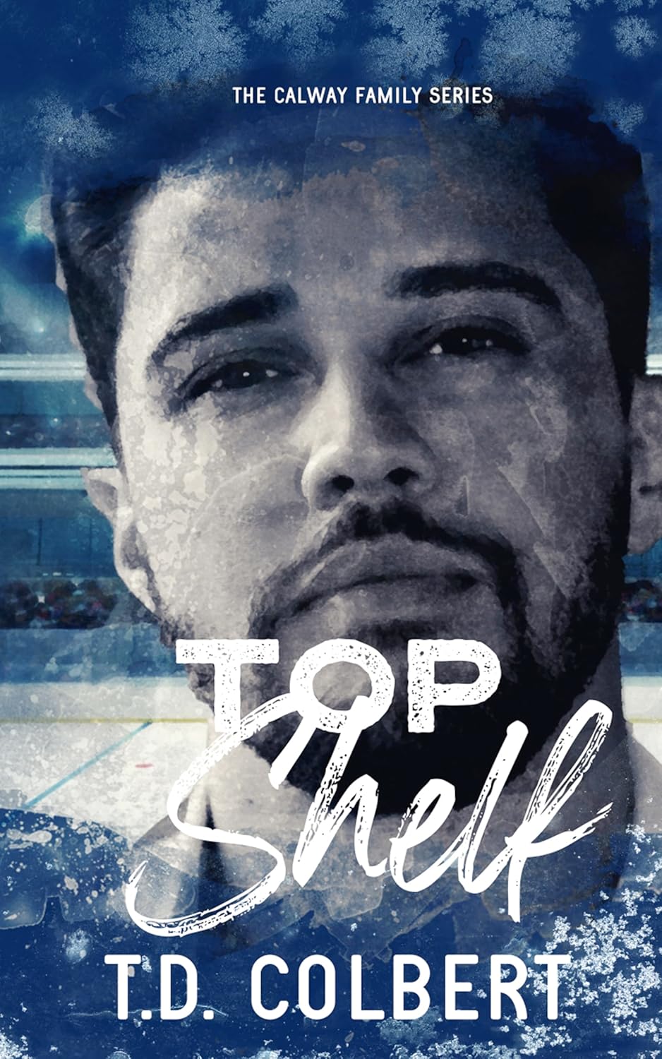 Top Shelf (The Calway Family Series Book 2) - Kindle edition by Colbert ...